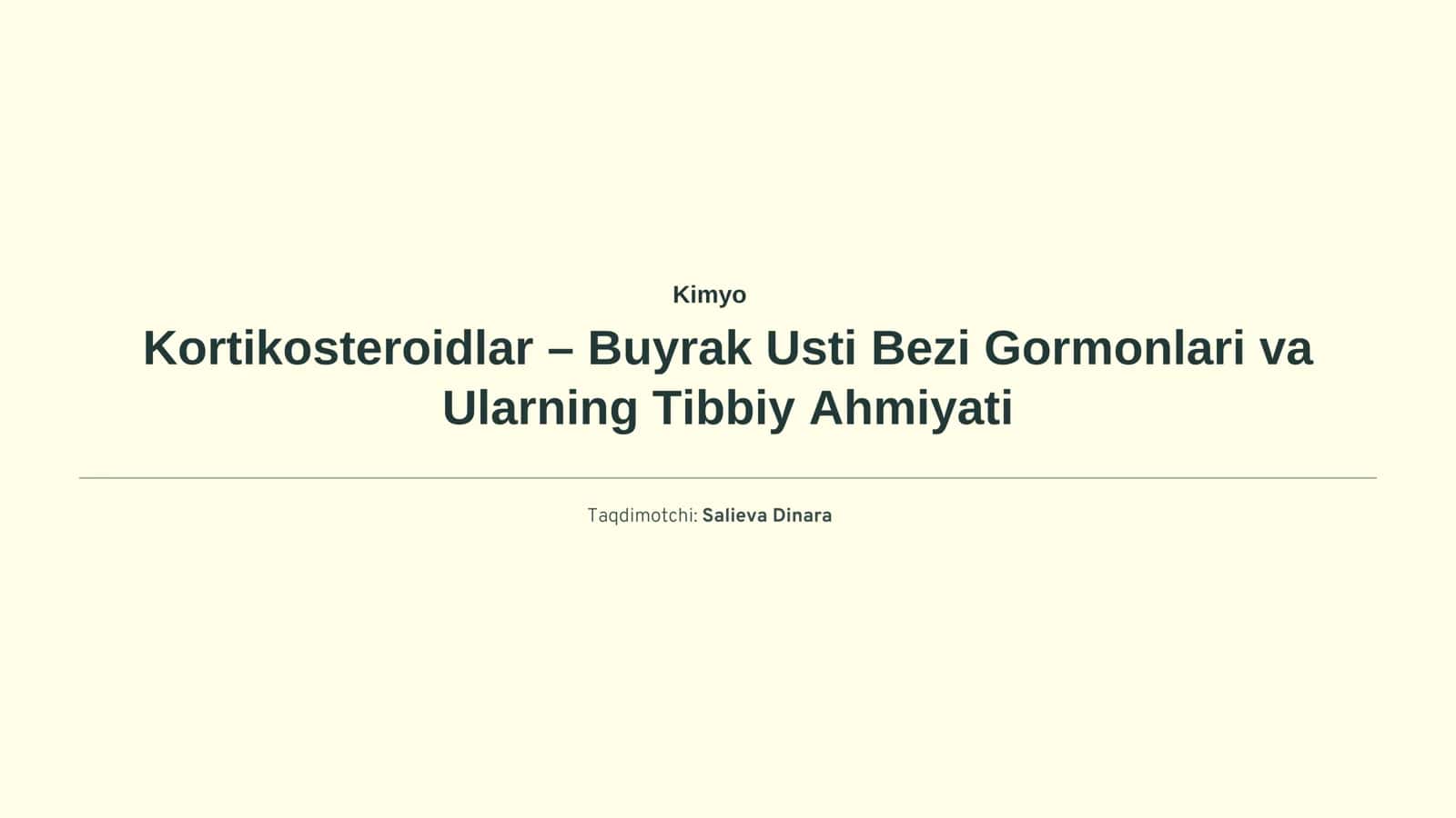 Kortikosteroidlar – Buyrak Usti Bezi Gormonlari va Ularning Tibbiy Ahmiyati 1