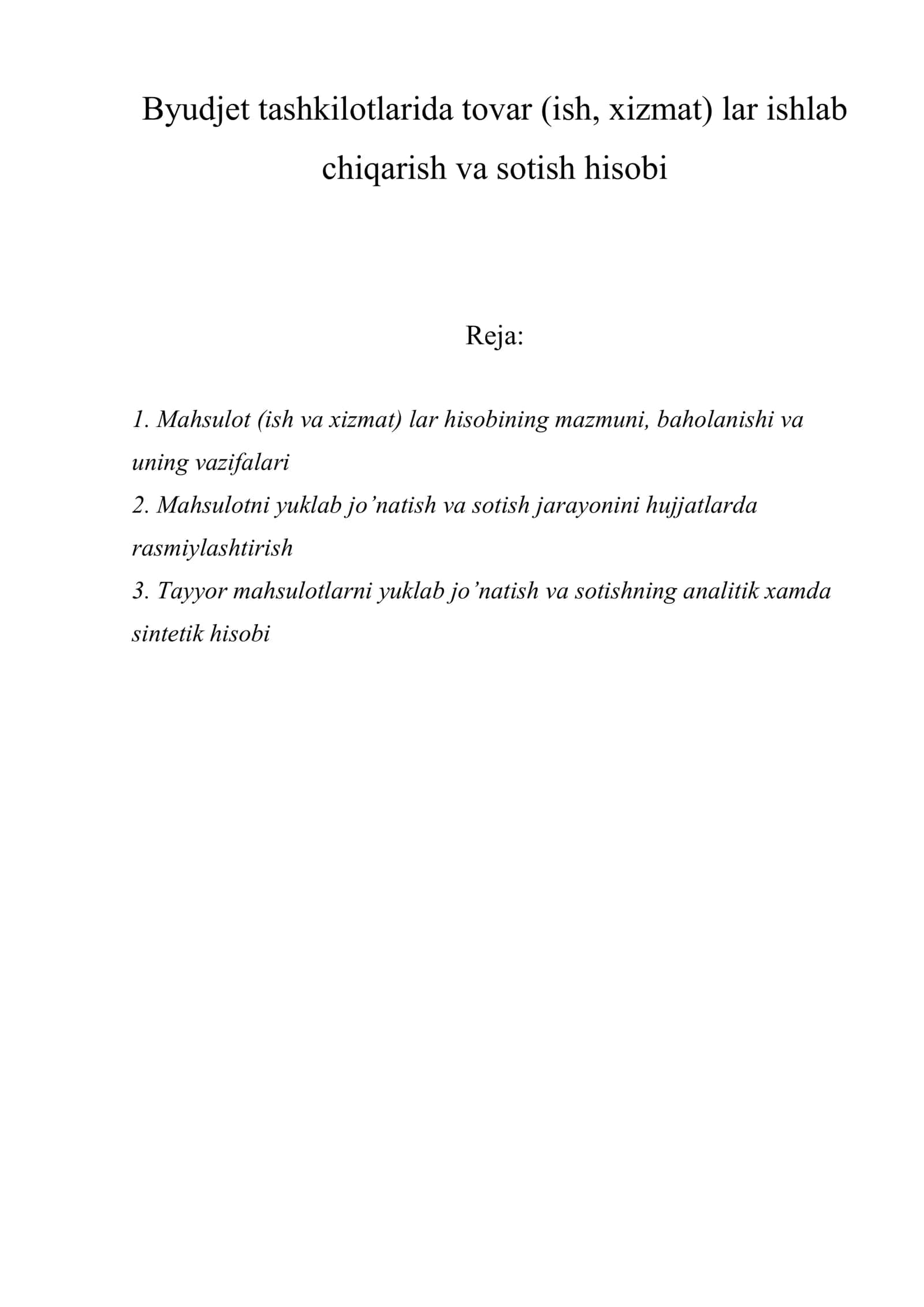 Byudjet tashkilotlarida tovar (ish, xizmat) lar ishlab chiqarish va sotish hisobi 1