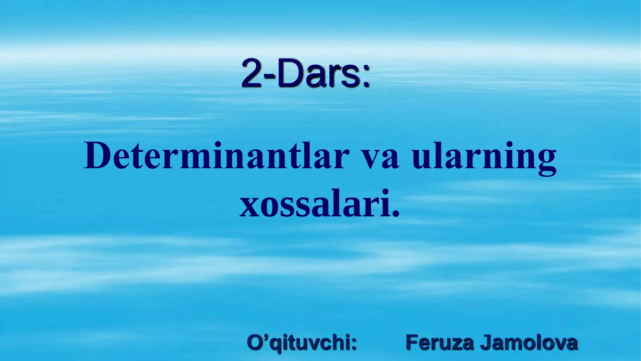 Dеtеrminantlar va ularning xossalari 1