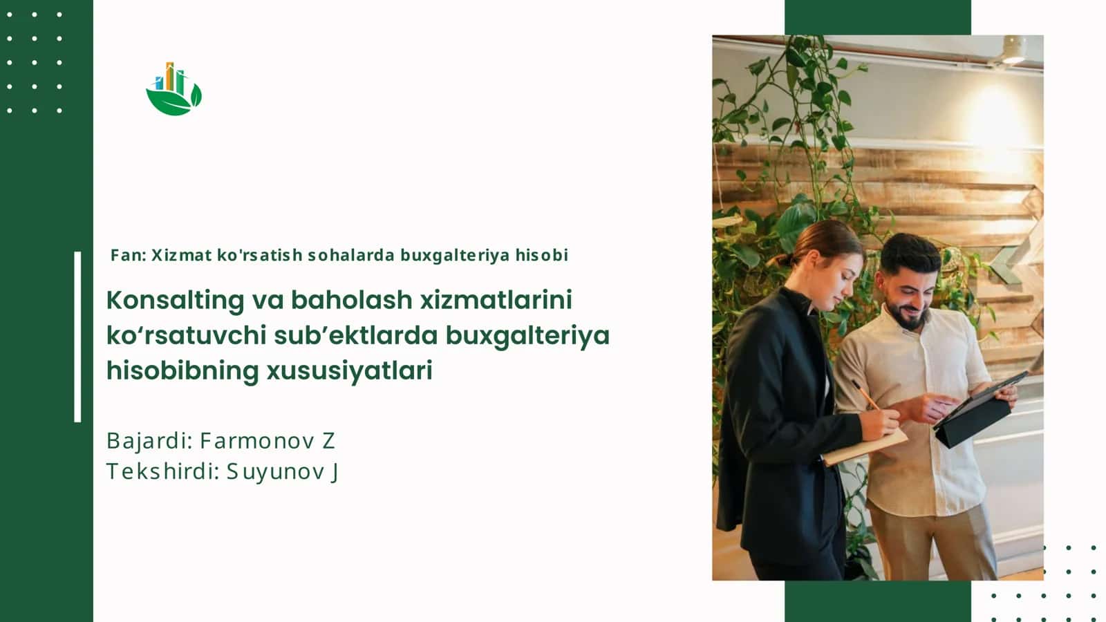 Konsalting va baholash xizmatlarini ko‘rsatuvchi sub’ektlarda buxgalteriya hisobibning xususiyatlari 1