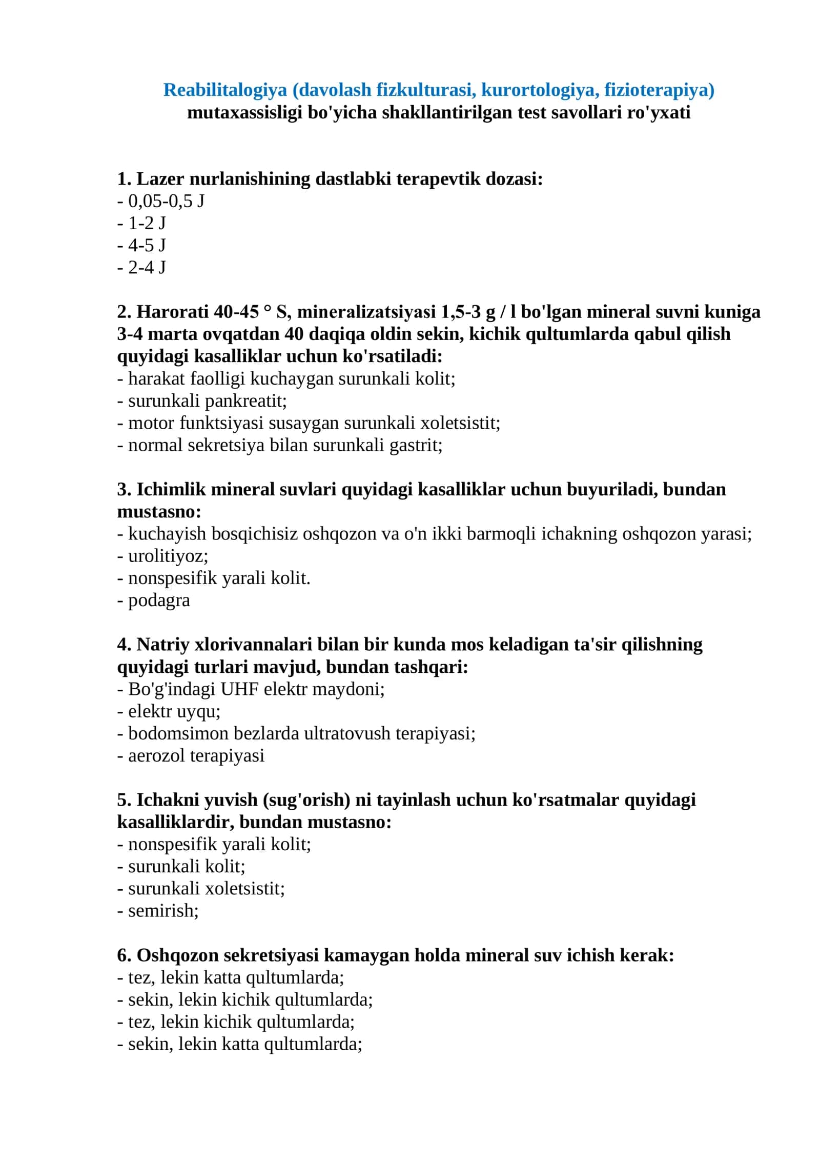 Reabilitologiya (davolash fizkulturasi, kurortologiya, fizioterapiya) mutaxassisligi bo'yicha shakllantirilgan test savollari ro'yxati 1