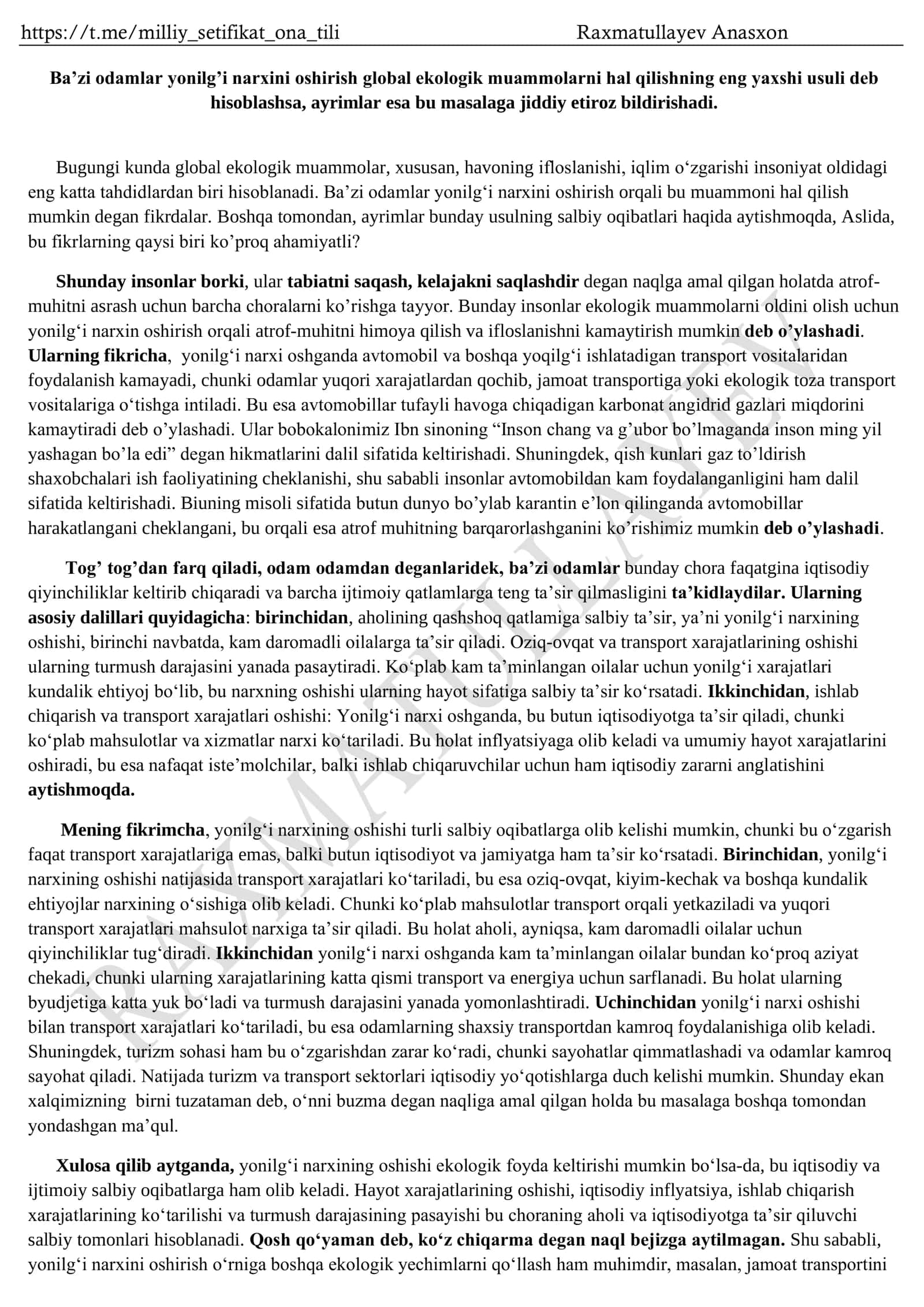 Ba’zi odamlar yonilg’i narxini oshirish global ekologik muammolarni hal qilishning eng yaxshi usuli deb hisoblashsa 1