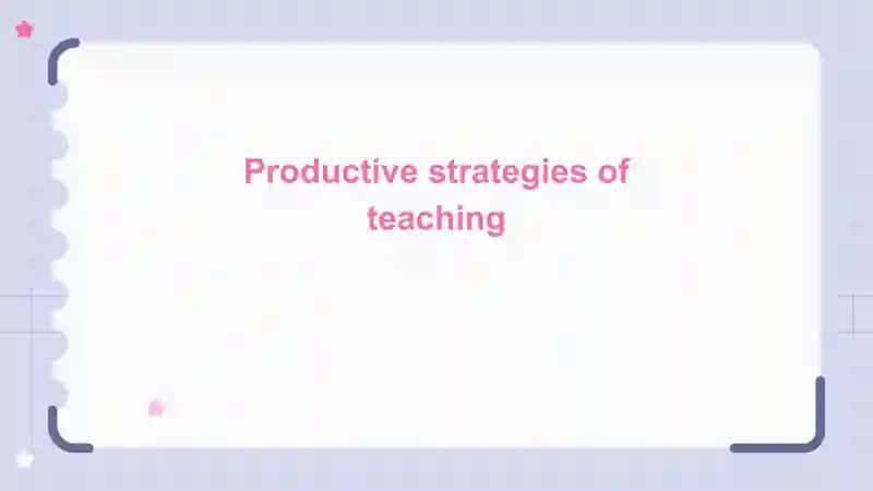 Productive strategies of teaching