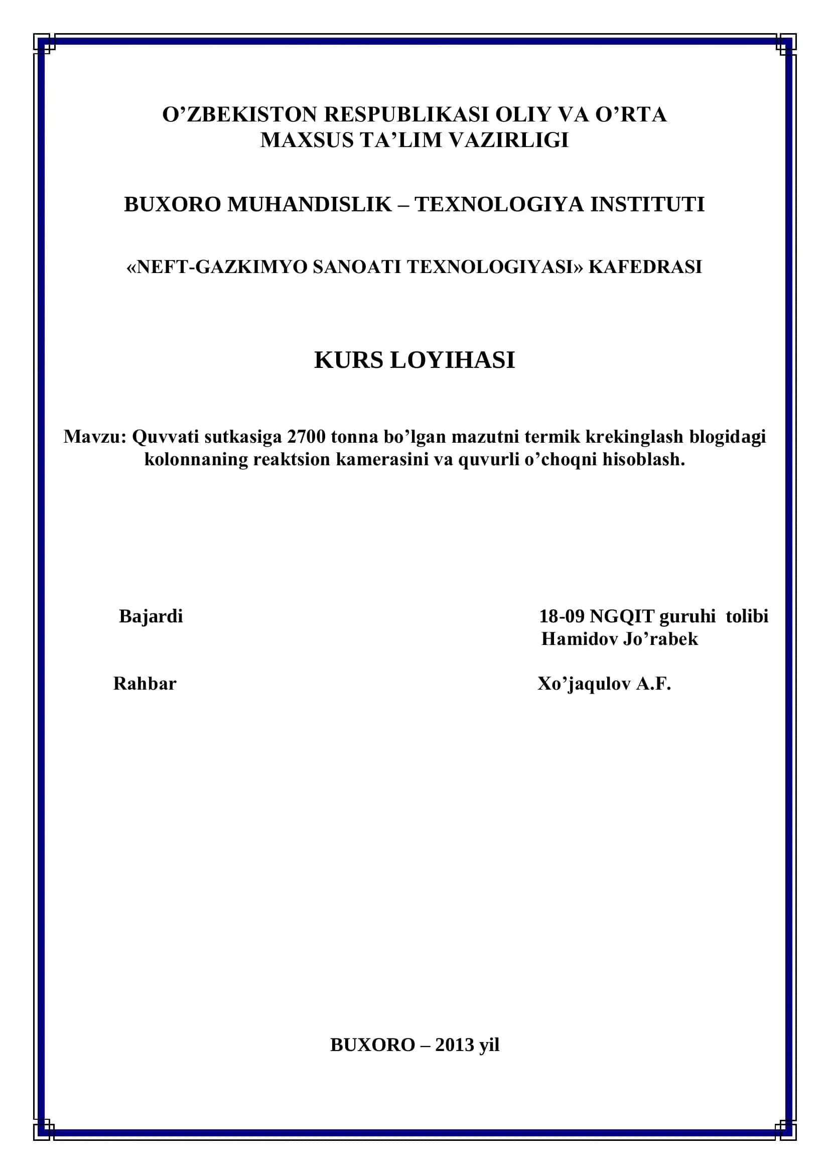 Quvvati sutkasiga 2700 tonna bo’lgan mazutni termik krekinglash blogidagi kolonnaning reaktsion kamerasini va quvurli o’choqni hisoblash 1