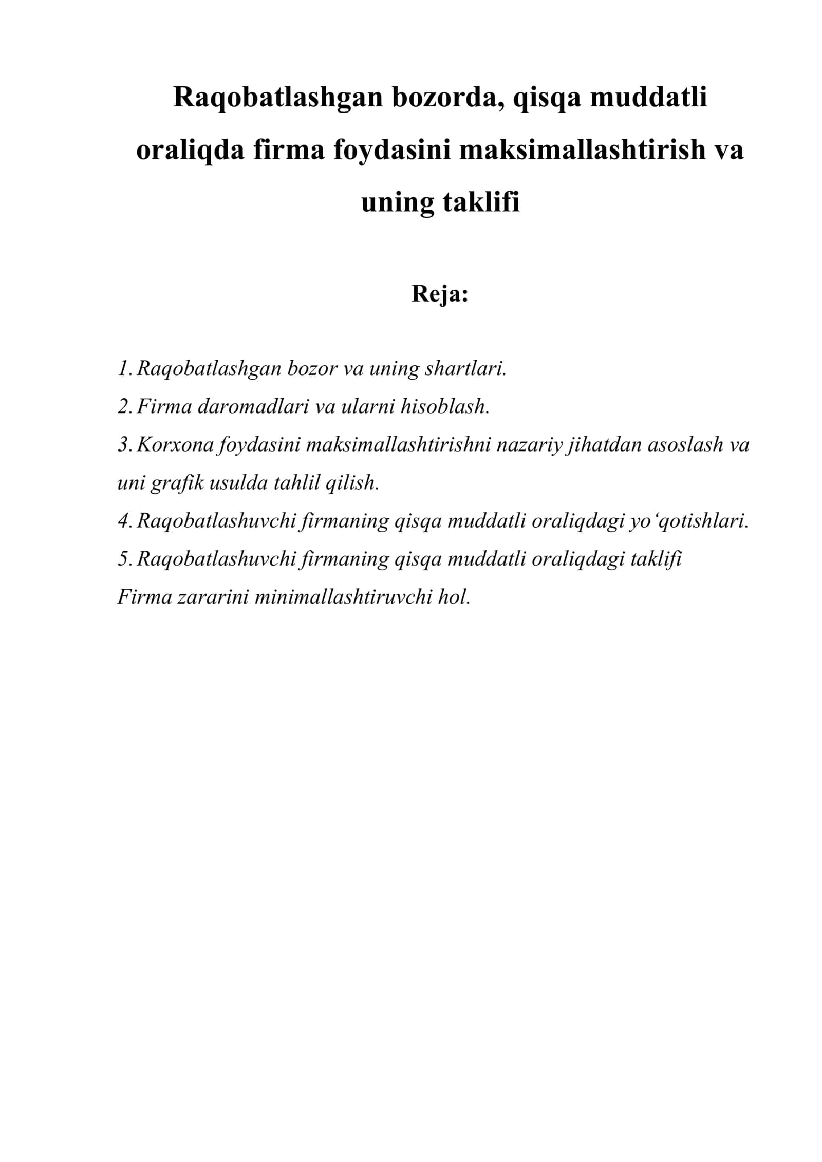 Raqobatlashgan bozorda, qisqa muddatli oraliqda firma foydasini maksimallashtirish va uning taklifi 1