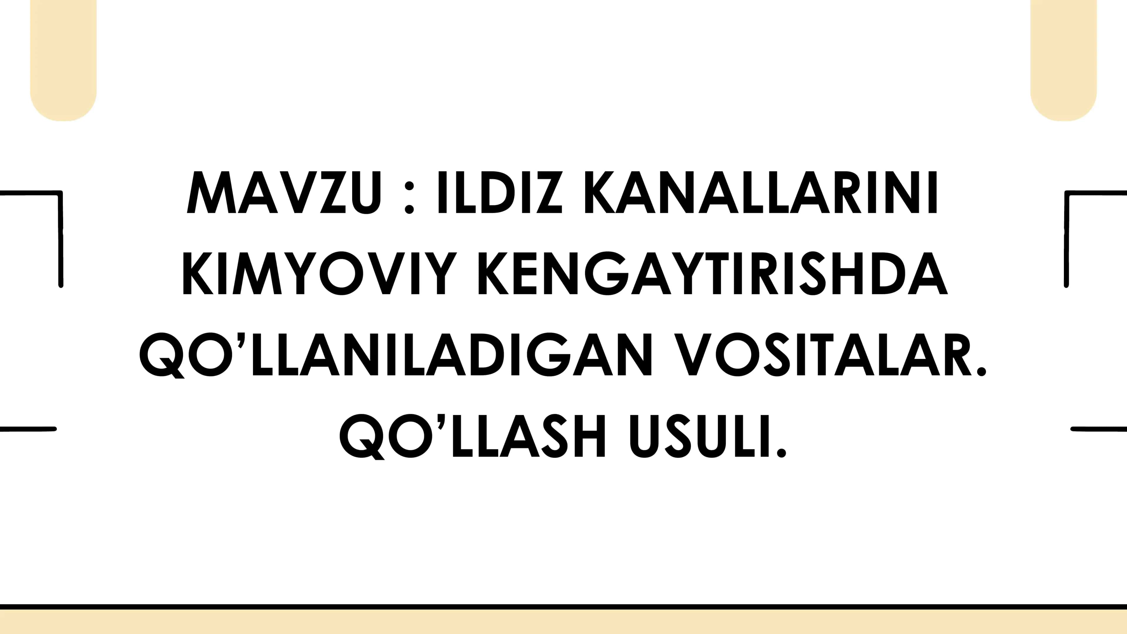ILDIZ KANALLARINI KIMYOVIY KENGAYTIRISH 1