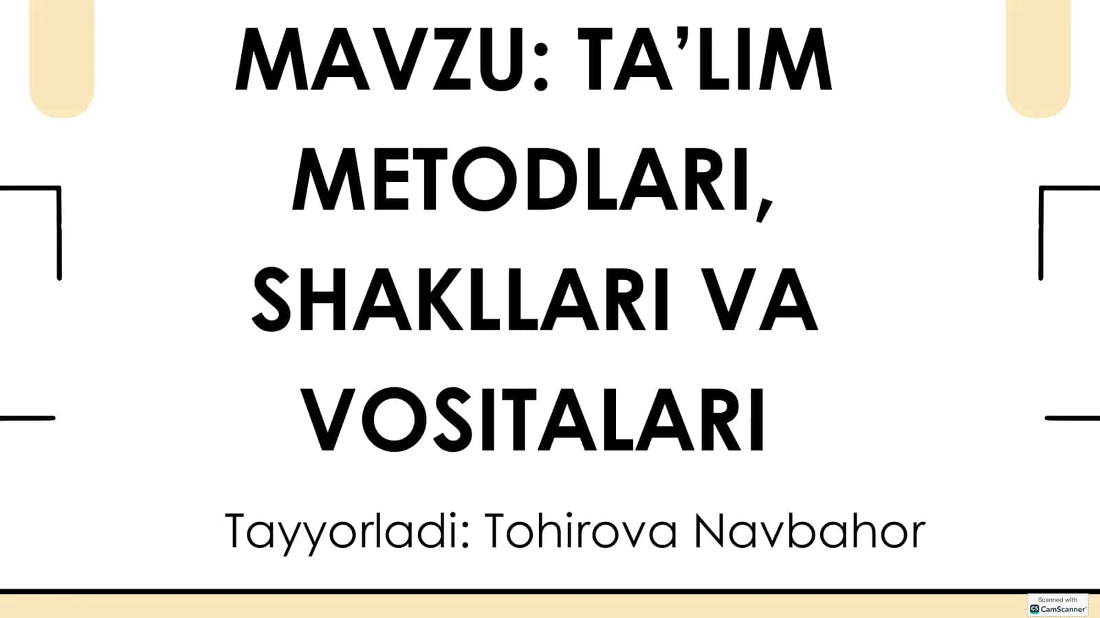 TA’LIM METODLARI, SHAKLLARI VA VOSITALARI 1