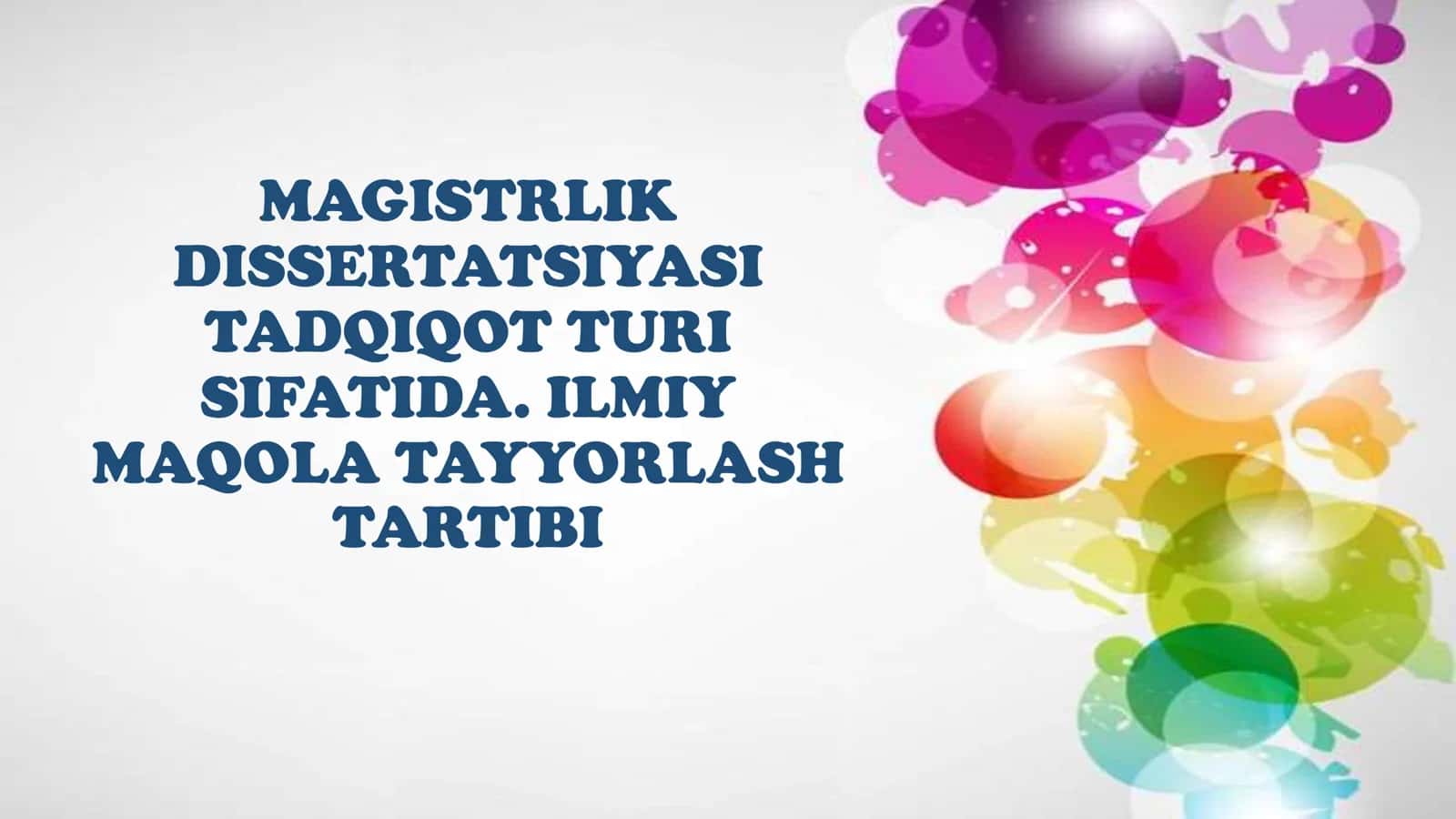 Magistrlik dissertatsiyasi tadqiqot turi sifatida. Ilmiy maqola tayyorlash tartibi 1