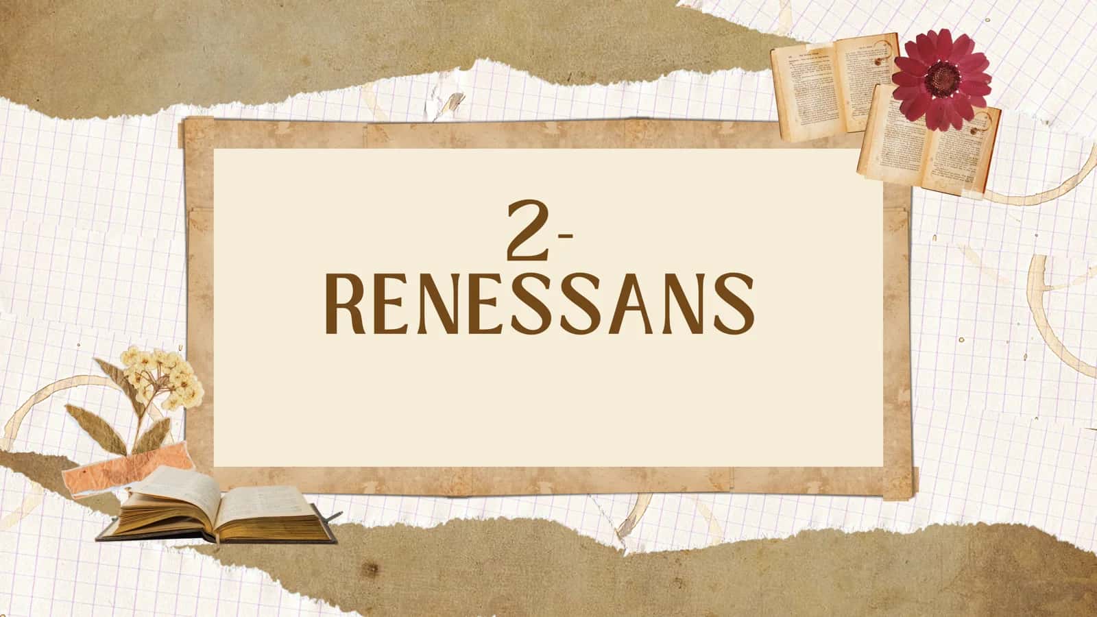 2- RENESSANS 1