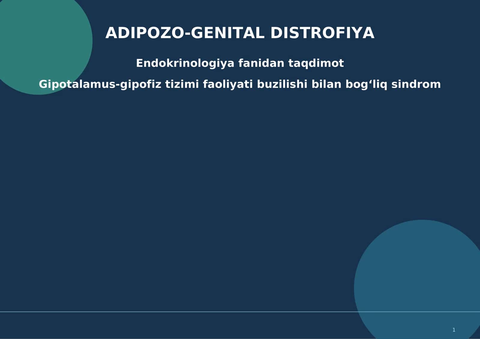 ADIPOZO-GENITAL DISTROFIYA 1