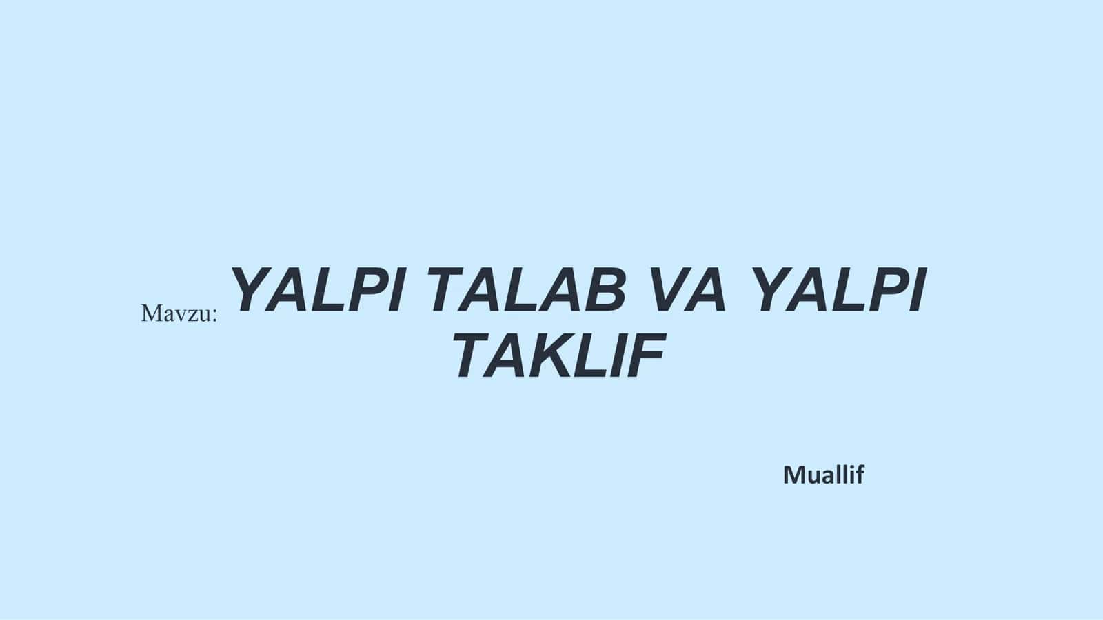 YALPI TALAB VA YALPI TAKLIF 1