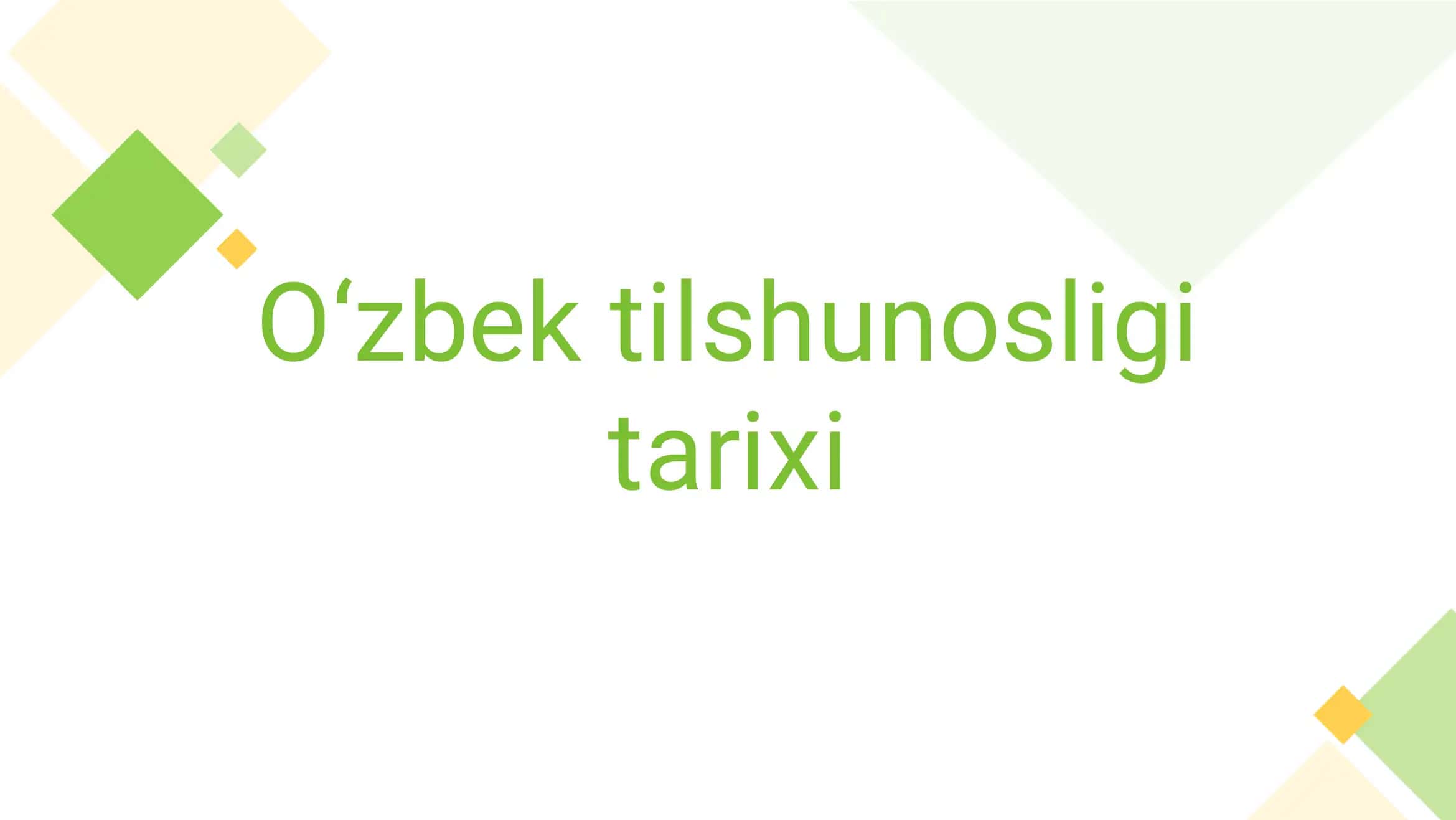 O‘zbek tilshunosligi tarixi 1
