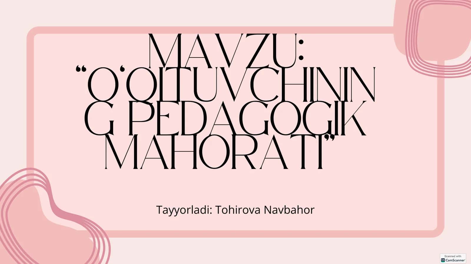 “O‘QITUVCHINING PEDAGOGIK MAHORATI” 1