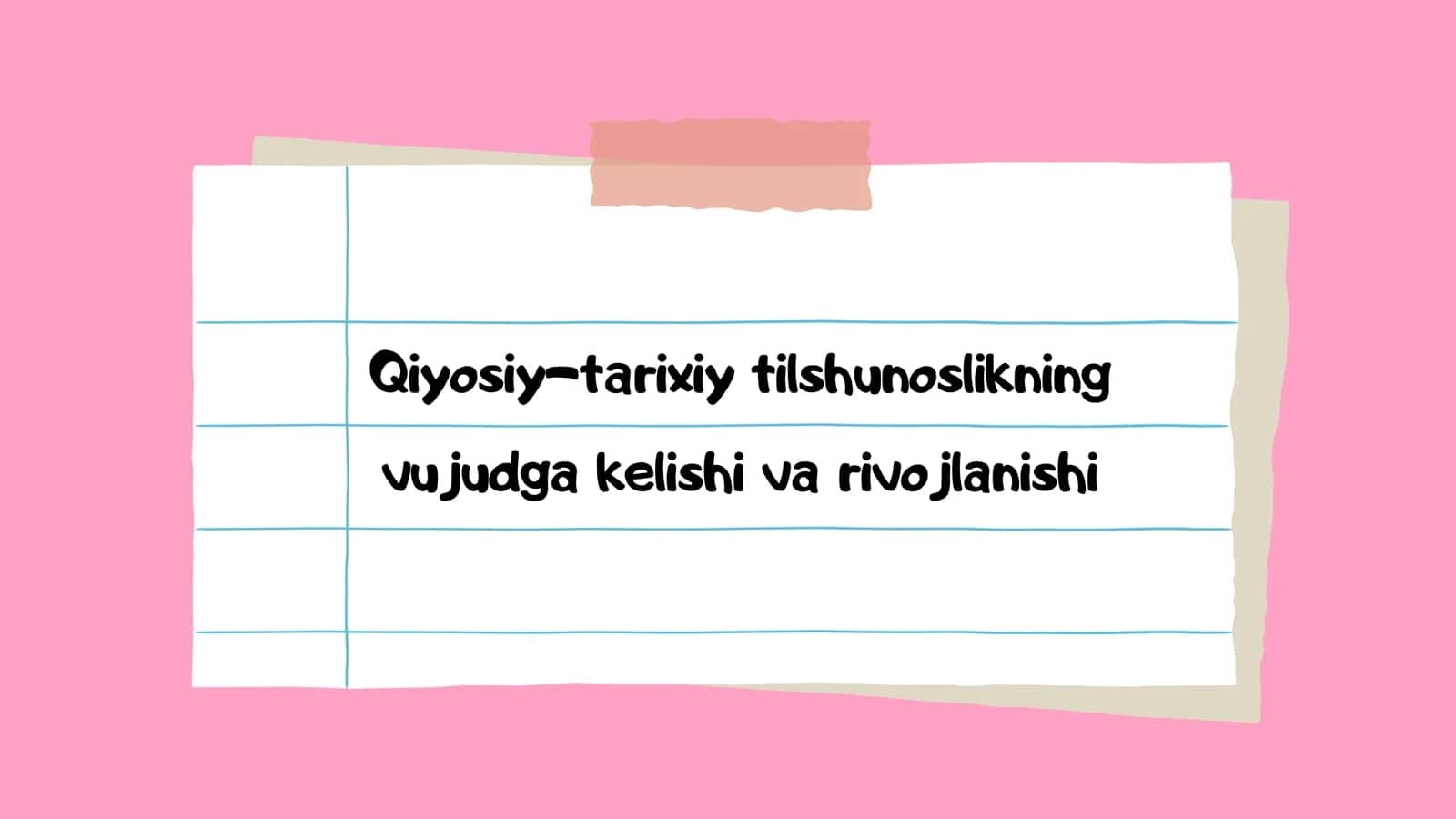 Qiyosiy-tarixiy tilshunoslikning vujudga kelishi va rivojlanishi 1