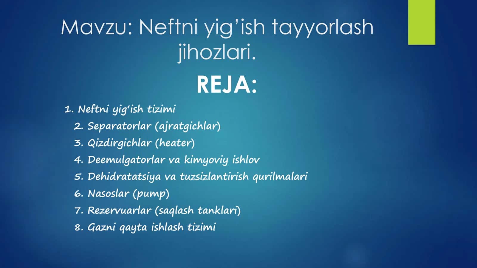 Neftni yig’ish tayyorlash jihozlari 1