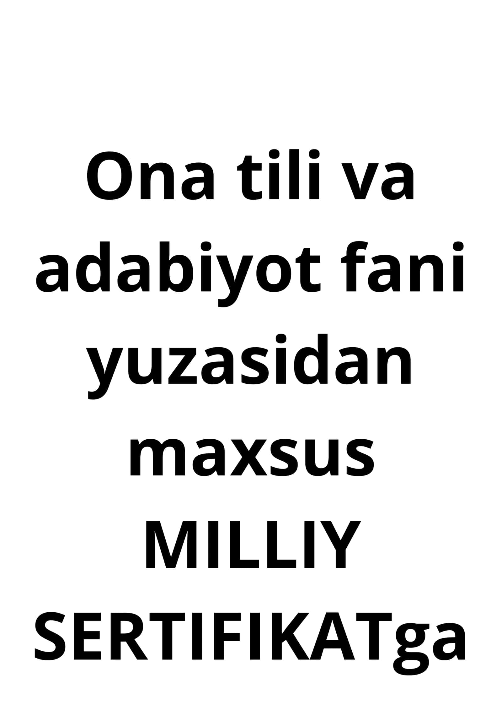 Ona tili va adabiyot fani yuzasidan maxsus MILLIY SERTIFIKATga tayyorlanuvchilar uchun esselar to'plami 1