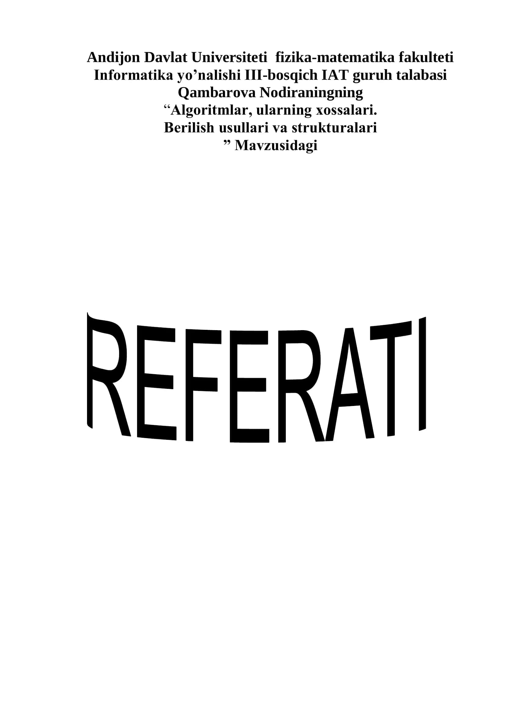 Mаvzu.Algoritmlаr, ulаrning хоssаlаri, Bеrilish usullаri vа strukturаlаri 1