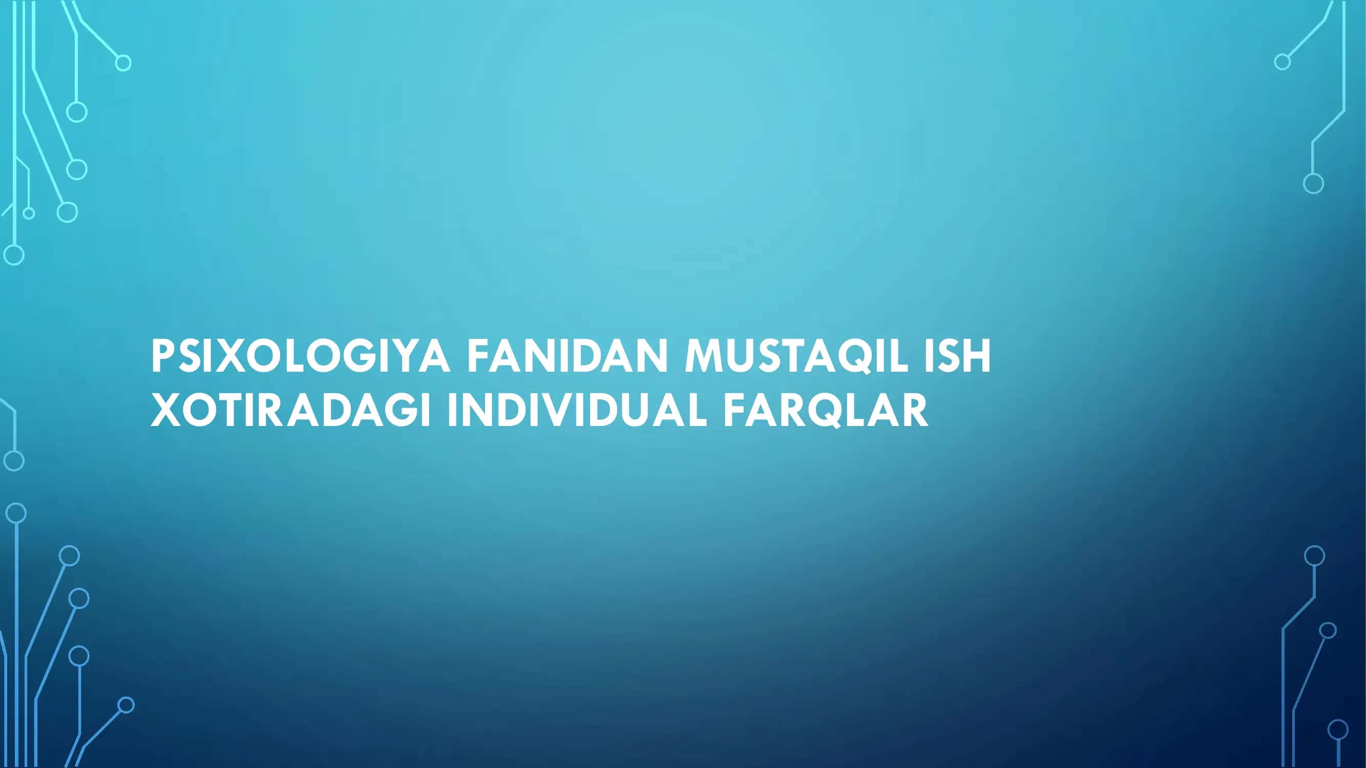 XOTIRADAGI INDIVIDUAL FARQLAR 1