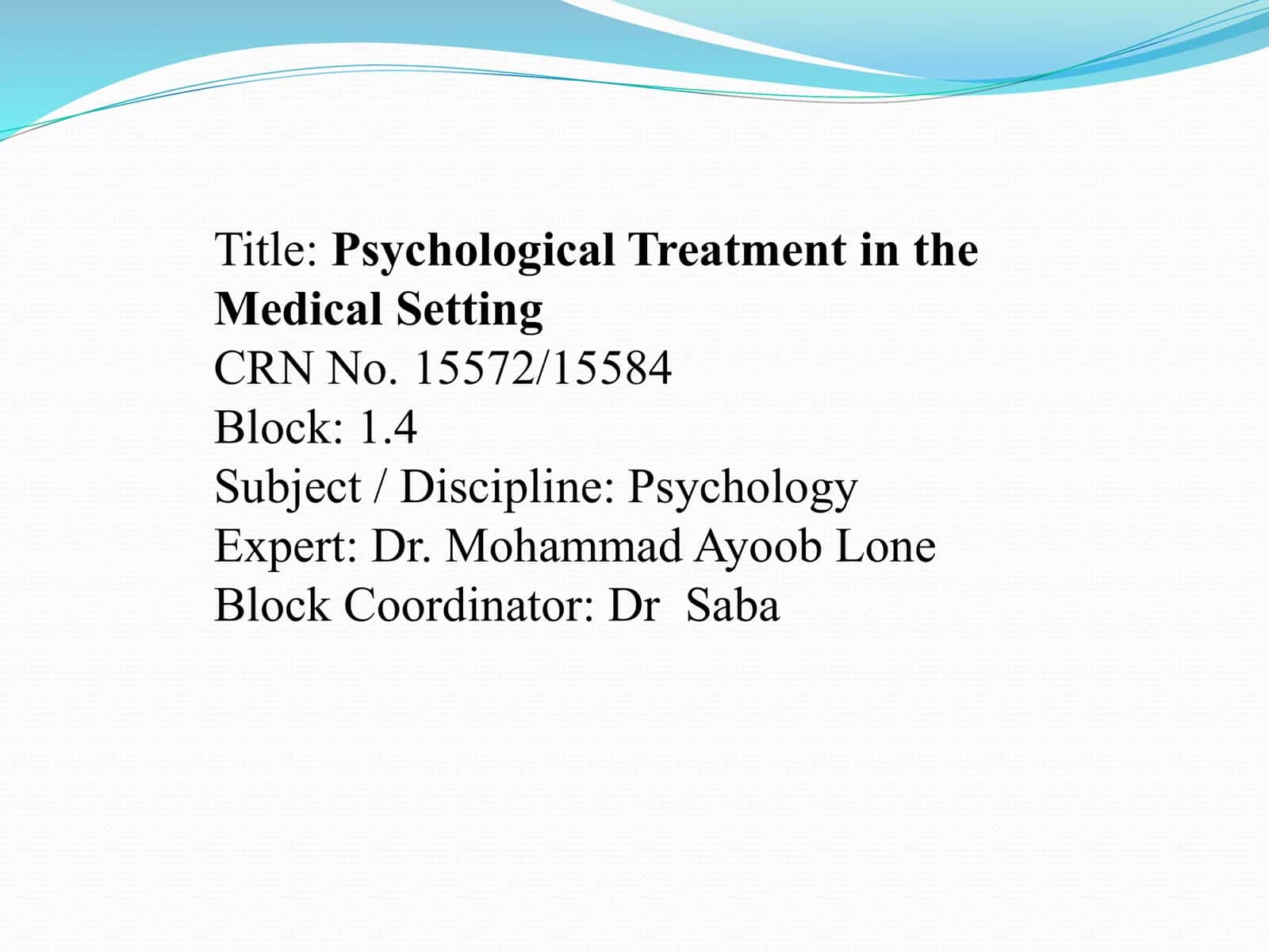 Psychological Treatment in the Medical Setting 1