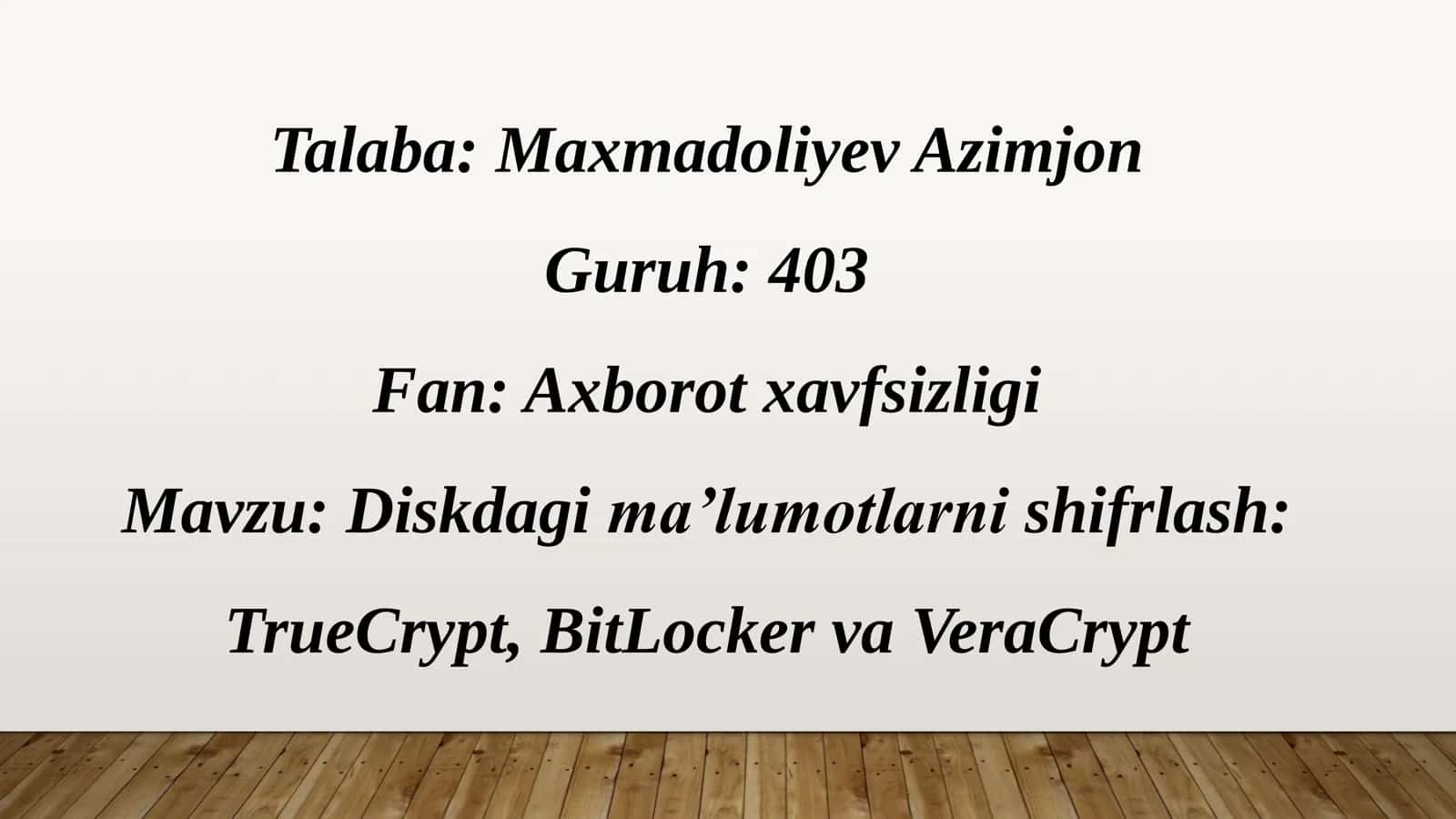 Diskdagi ma’lumotlarni shifrlash: TrueCrypt, BitLocker va VeraCrypt 1