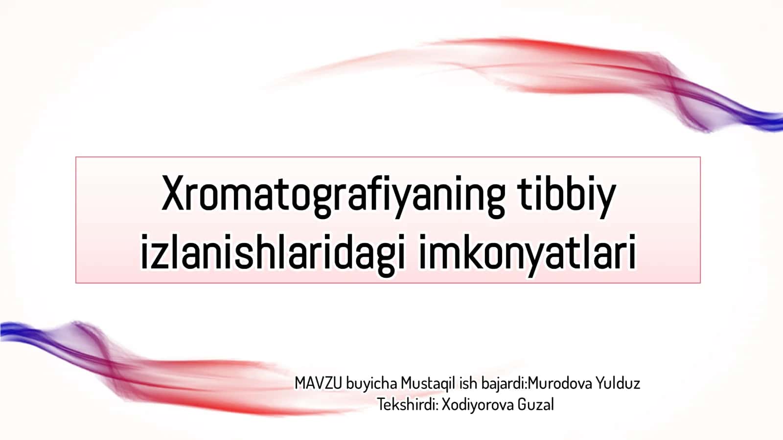 Xromatografiyaning tibbiy izlanishlaridagi imkonyatlari 1