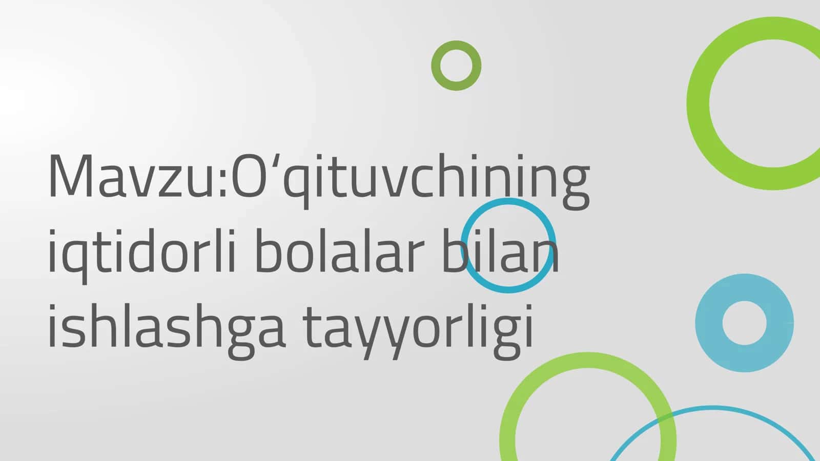O‘qituvchining iqtidorli bolalar bilan ishlashga tayyorligi 1