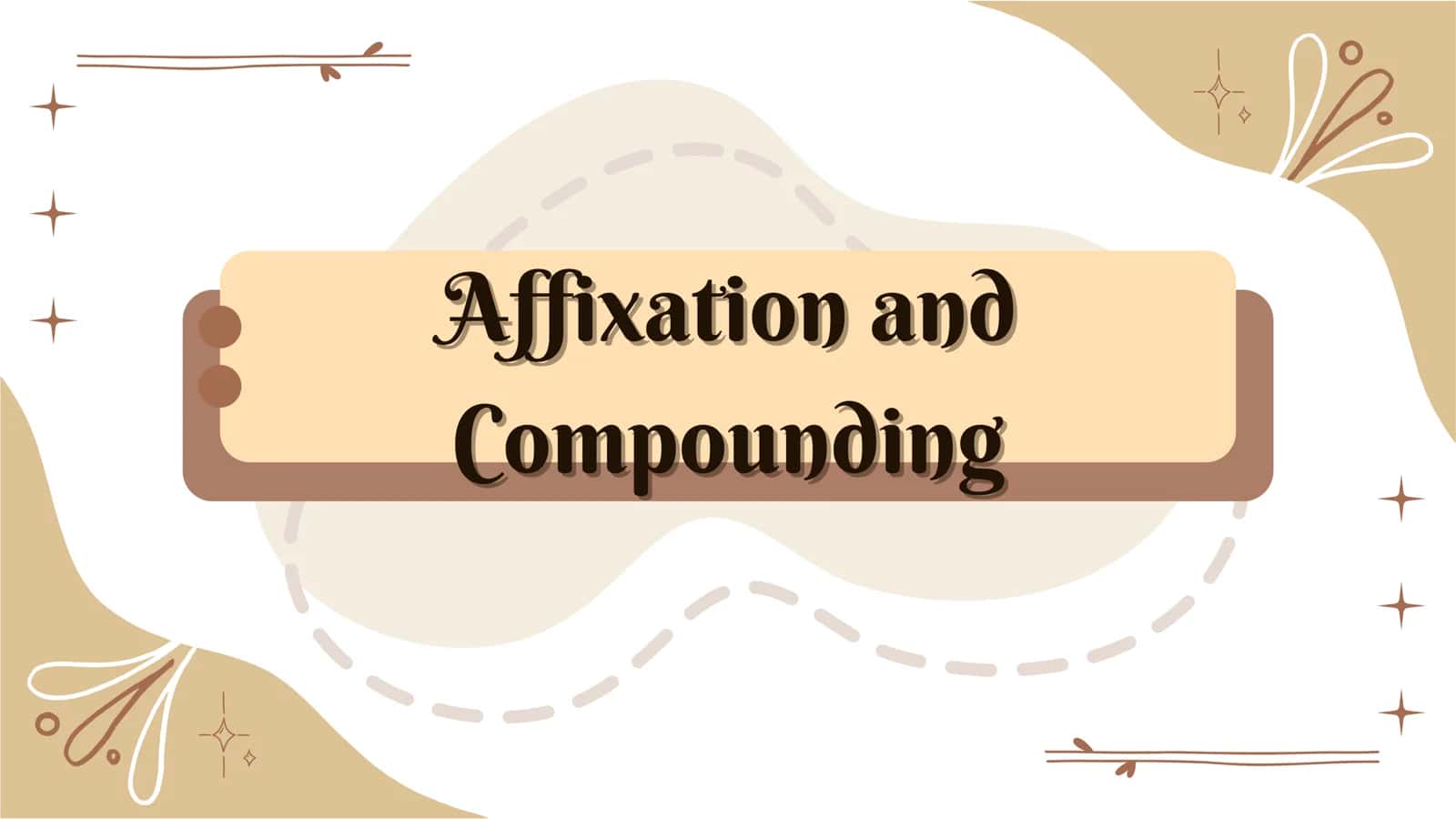 affixation and compounding 1