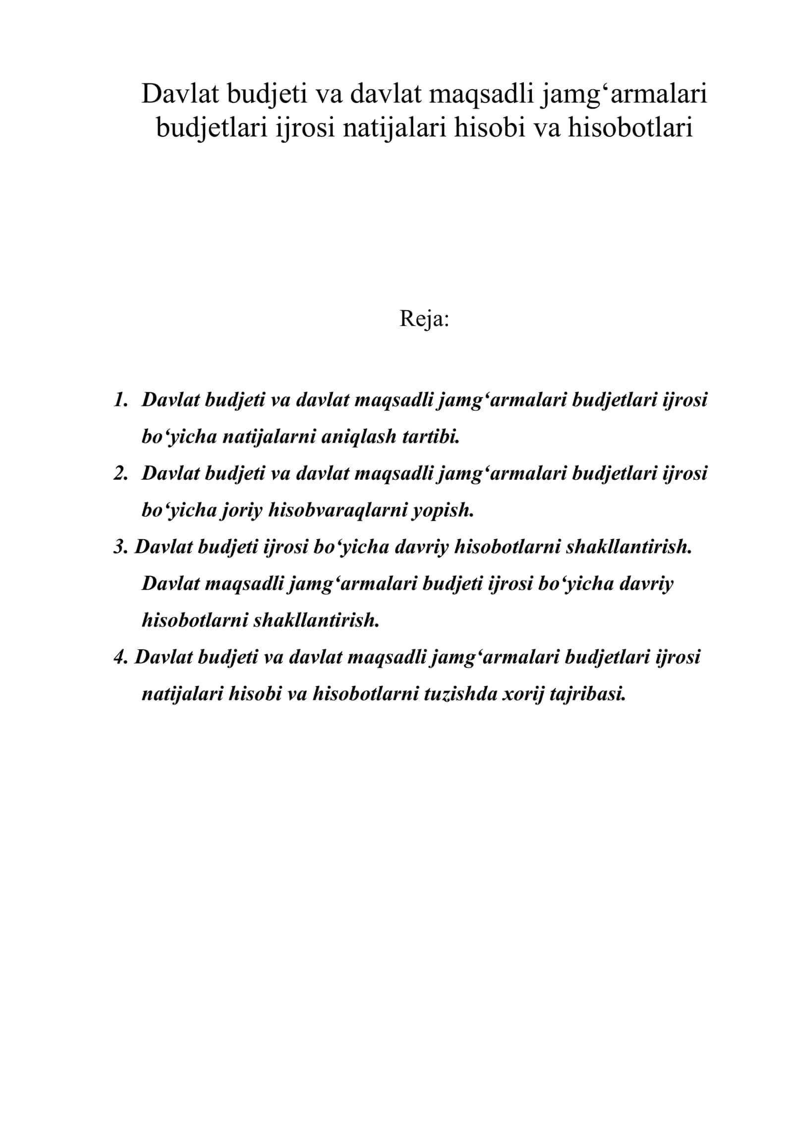 Davlat budjeti va davlat maqsadli jamg‘armalari budjetlari ijrosi natijalari hisobi va hisobotlari 1