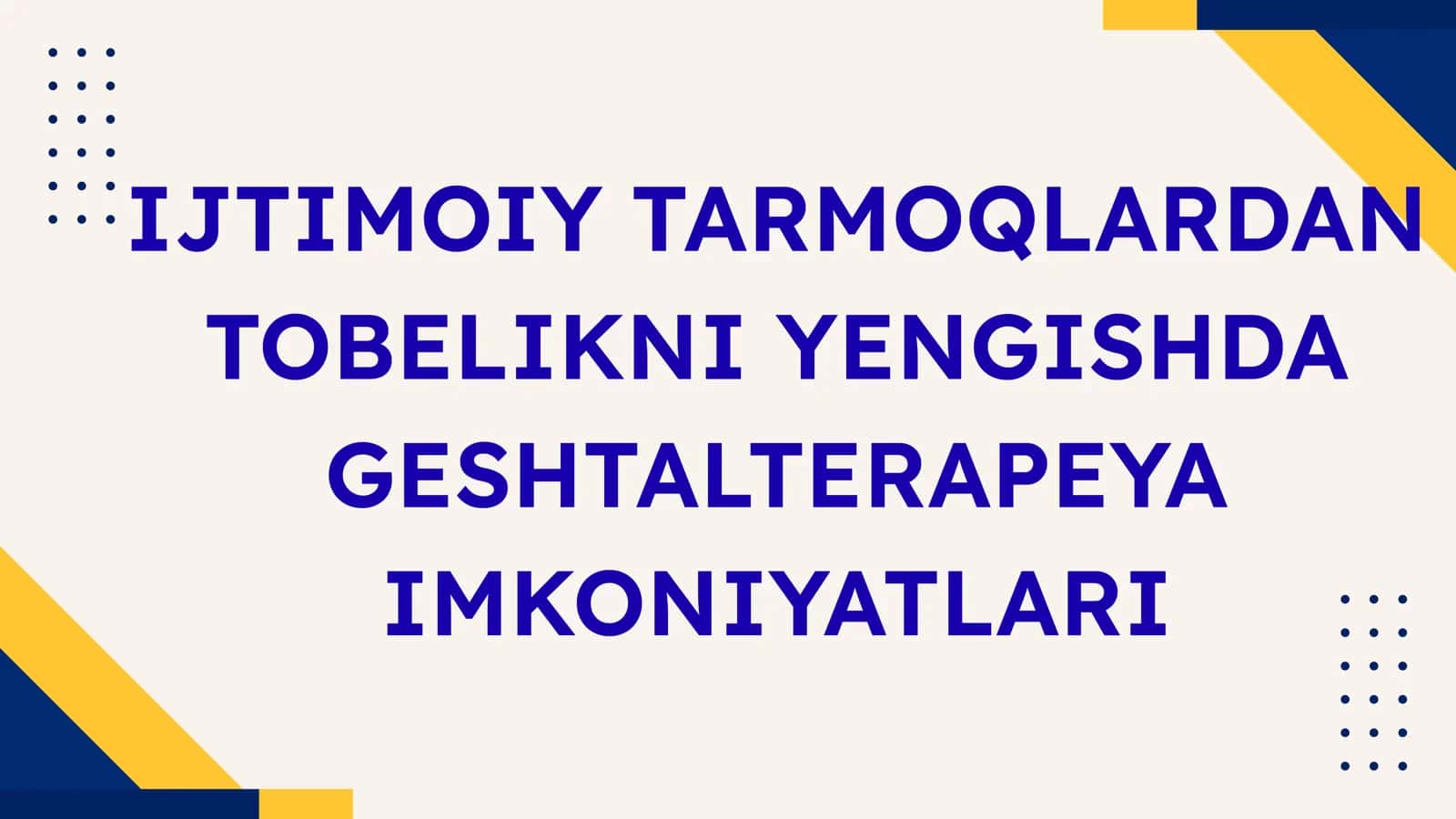 Geshtalterapeya va Tobelikni yengilash Imkoniyatlari 1