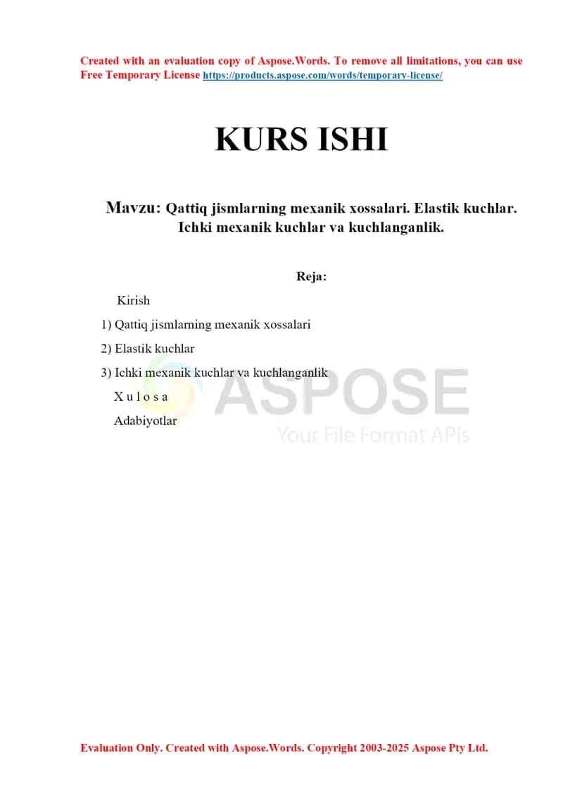 Qattiq jismlarning mexanik xossalari. Elastik kuchlar. Ichki mexanik kuchlar va kuchlanganlik 1