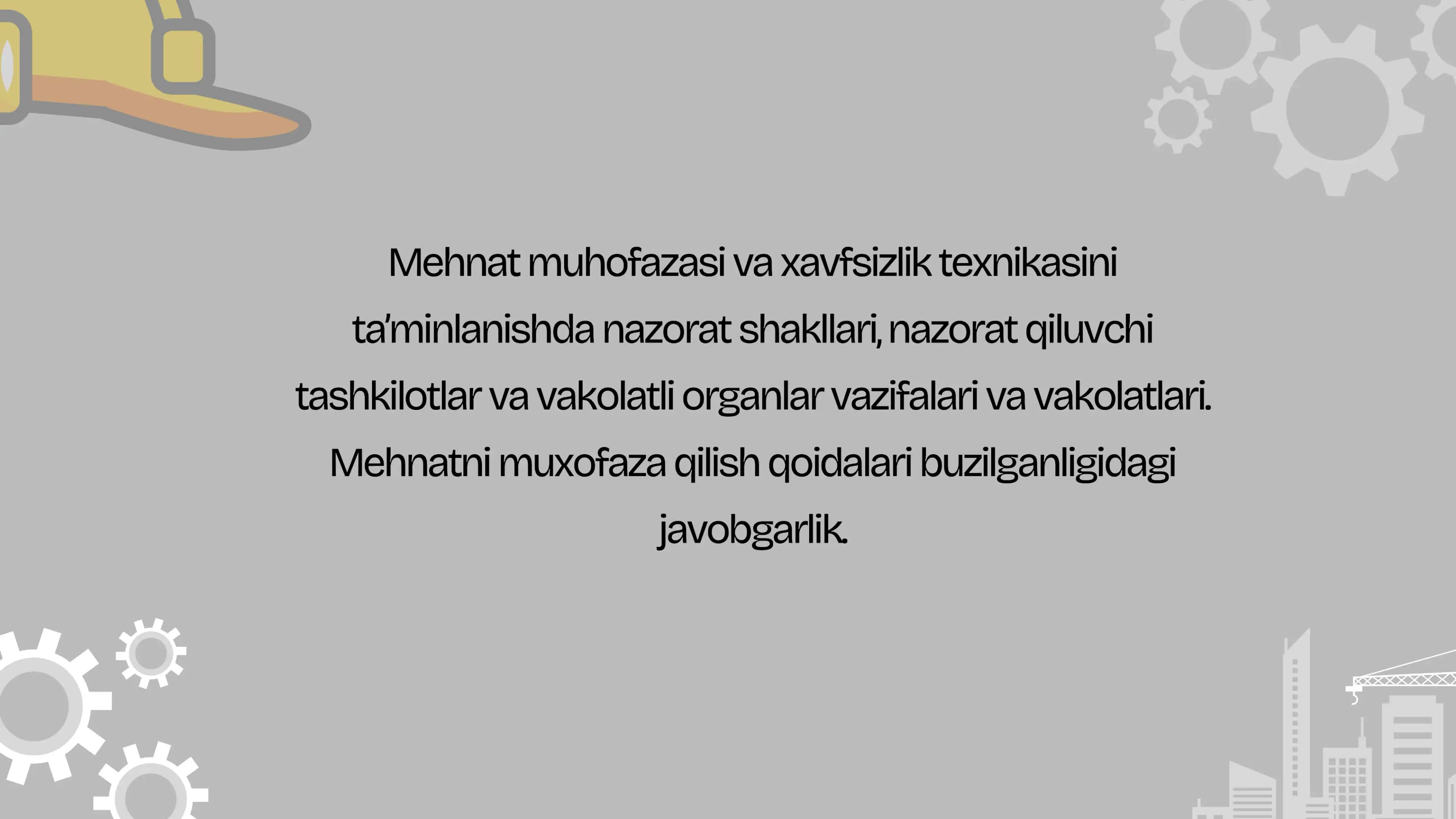 Mehnat muhofazasi va xavfsizlik texnikasini ta'minlanishda nazorat shakllari, nazorat qiluvchi tashkilotlar va vakolatli organlar vazifalari va vakolatlari. Mehnatni muxofaza qilish qoidalari buzilganligidagi javobgarlik 1