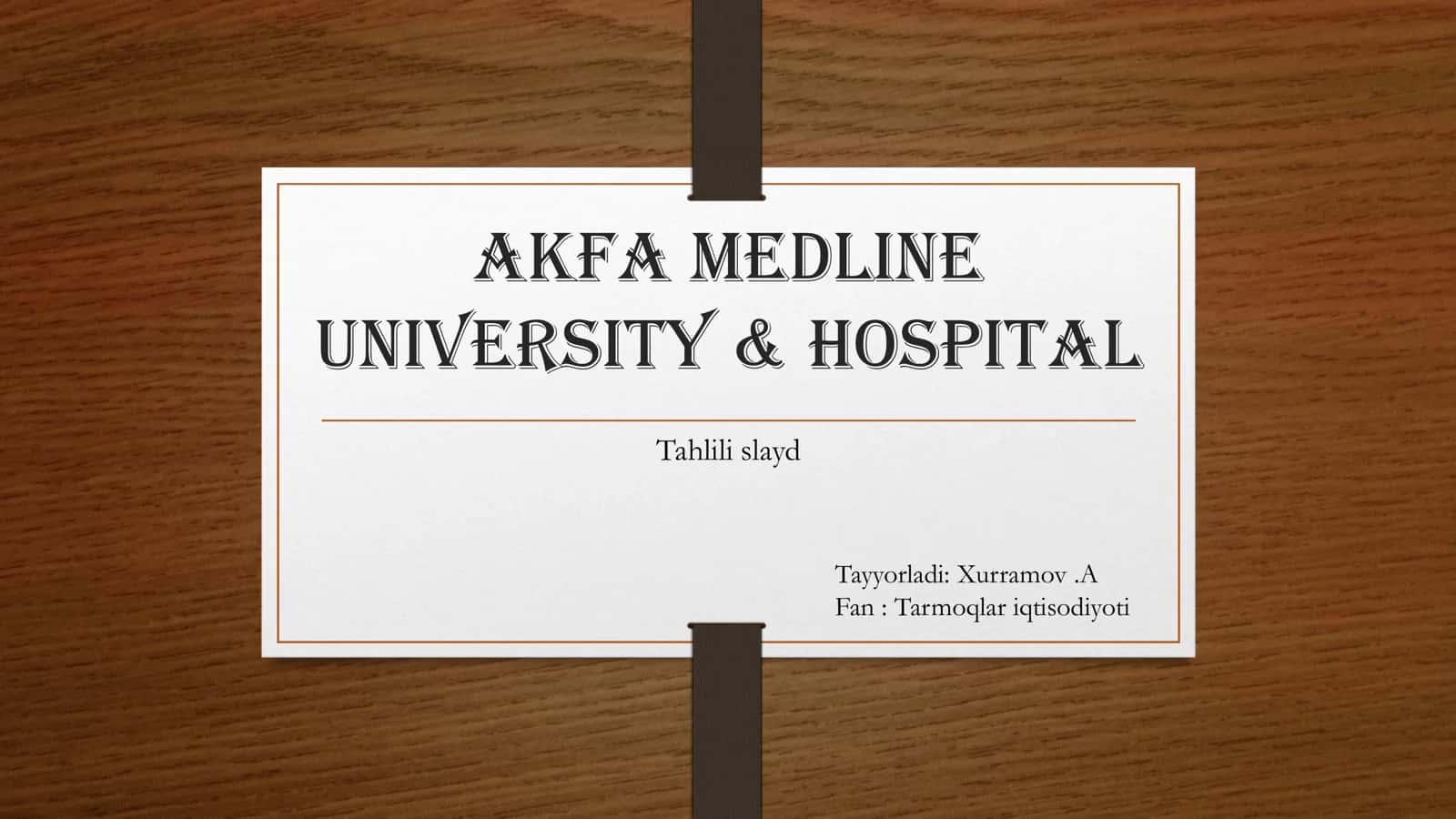 AKFA Medline University & Hospital Tahlili slayd 1