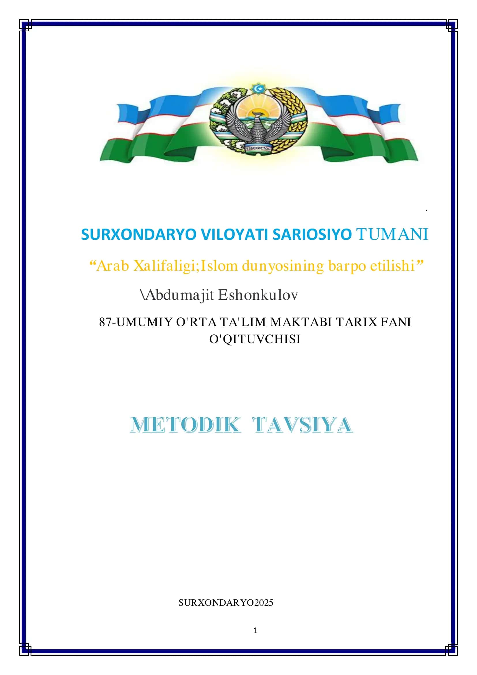 Arab Xalifaligi; Islom dunyosining barpo etilishi 1