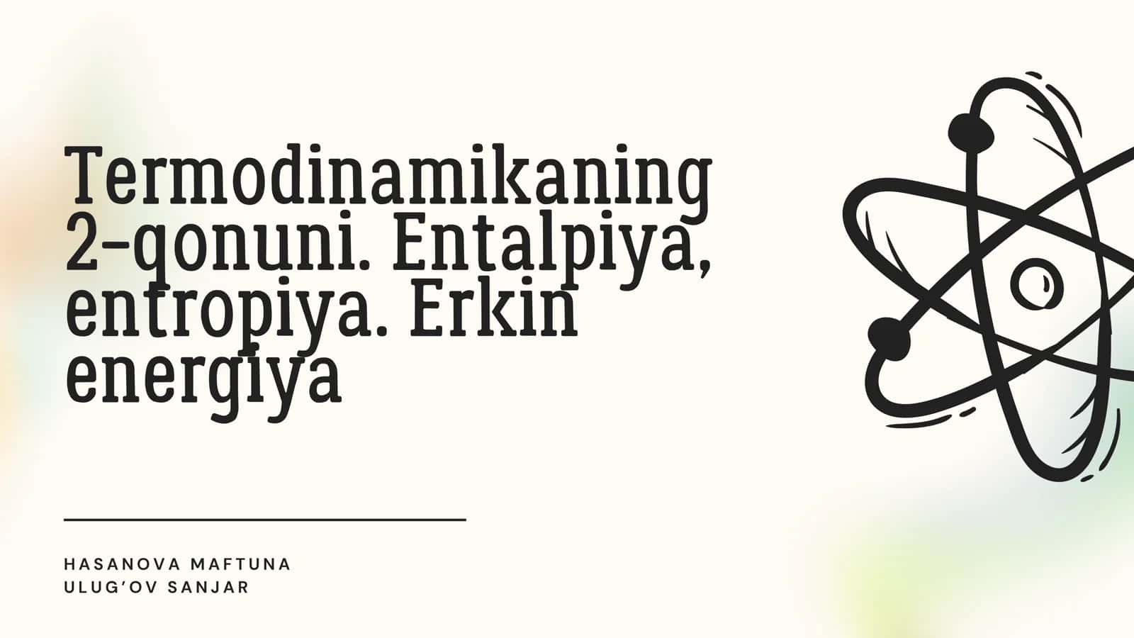 Termodinamikaning 2-qonuni. Entalpiya, entropiya. Erkin energiya 1