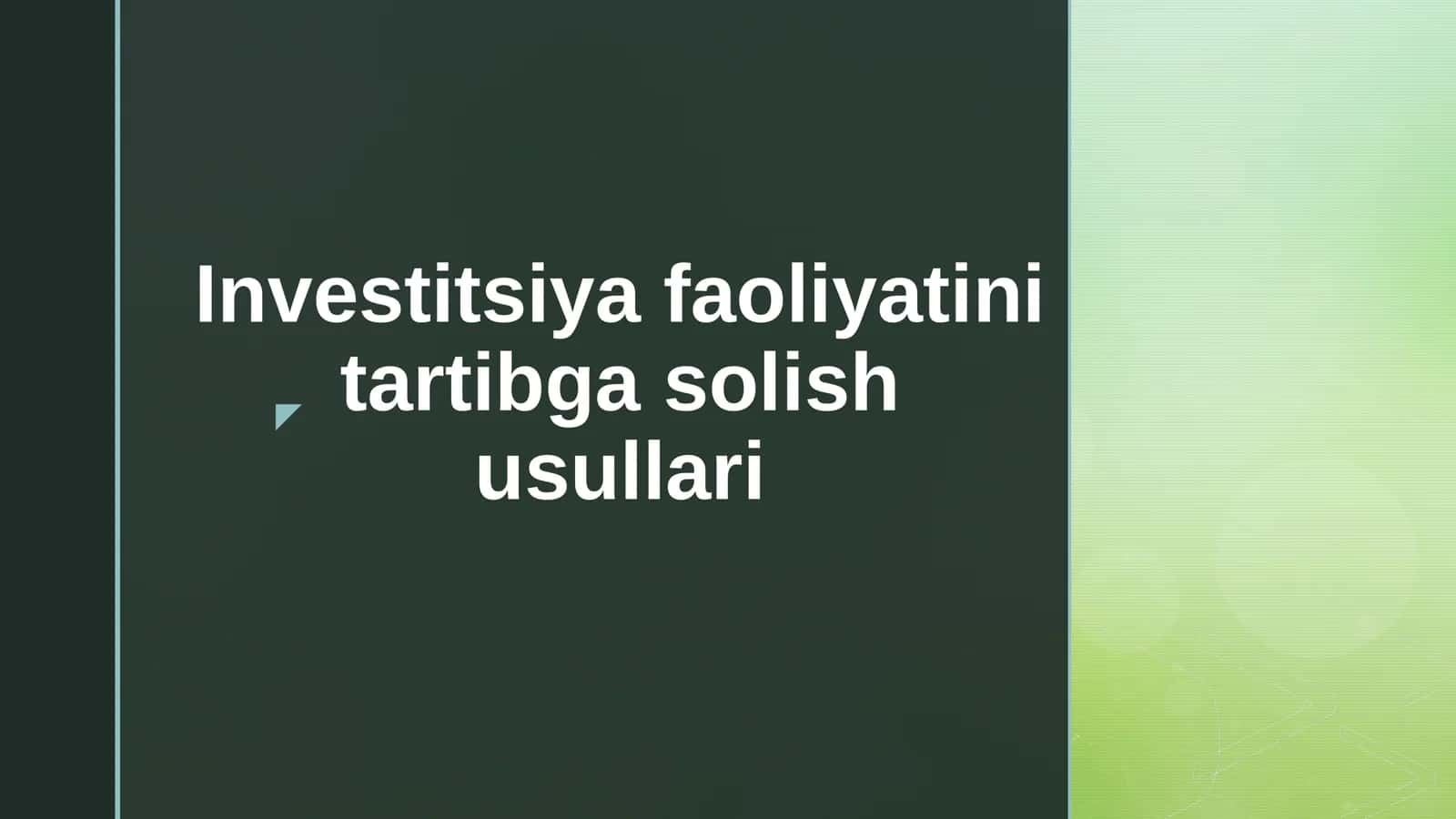 Investitsiya faoliyatini tartibga solish usullari 1