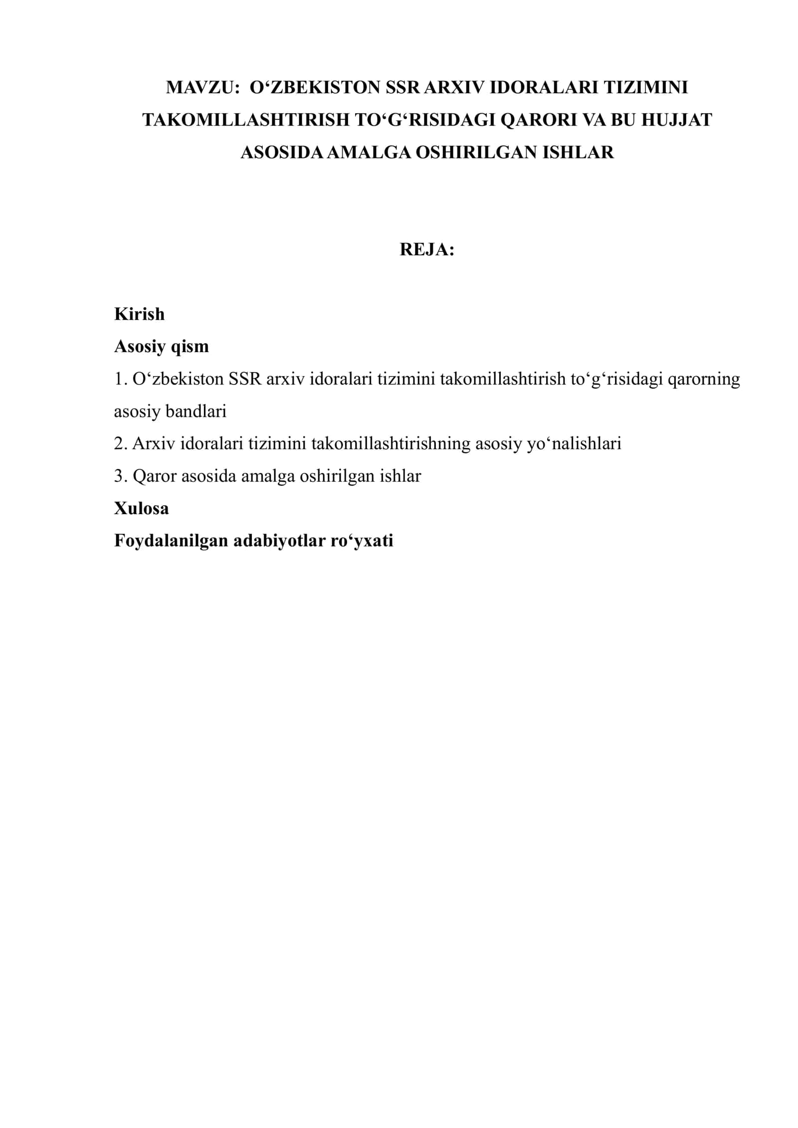 O‘ZBEKISTON SSR ARXIV IDORALARI TIZIMINI TAKOMILLASHTIRISH TO‘G‘RISIDAGI QARORI VA BU HUJJAT ASOSIDA AMALGA OSHIRILGAN ISHLAR 1