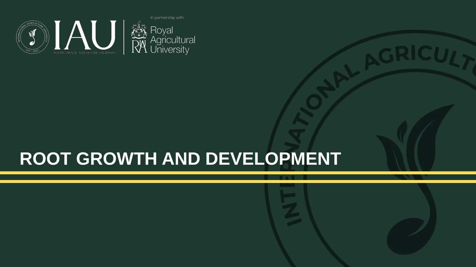 Root Growth and Development 1