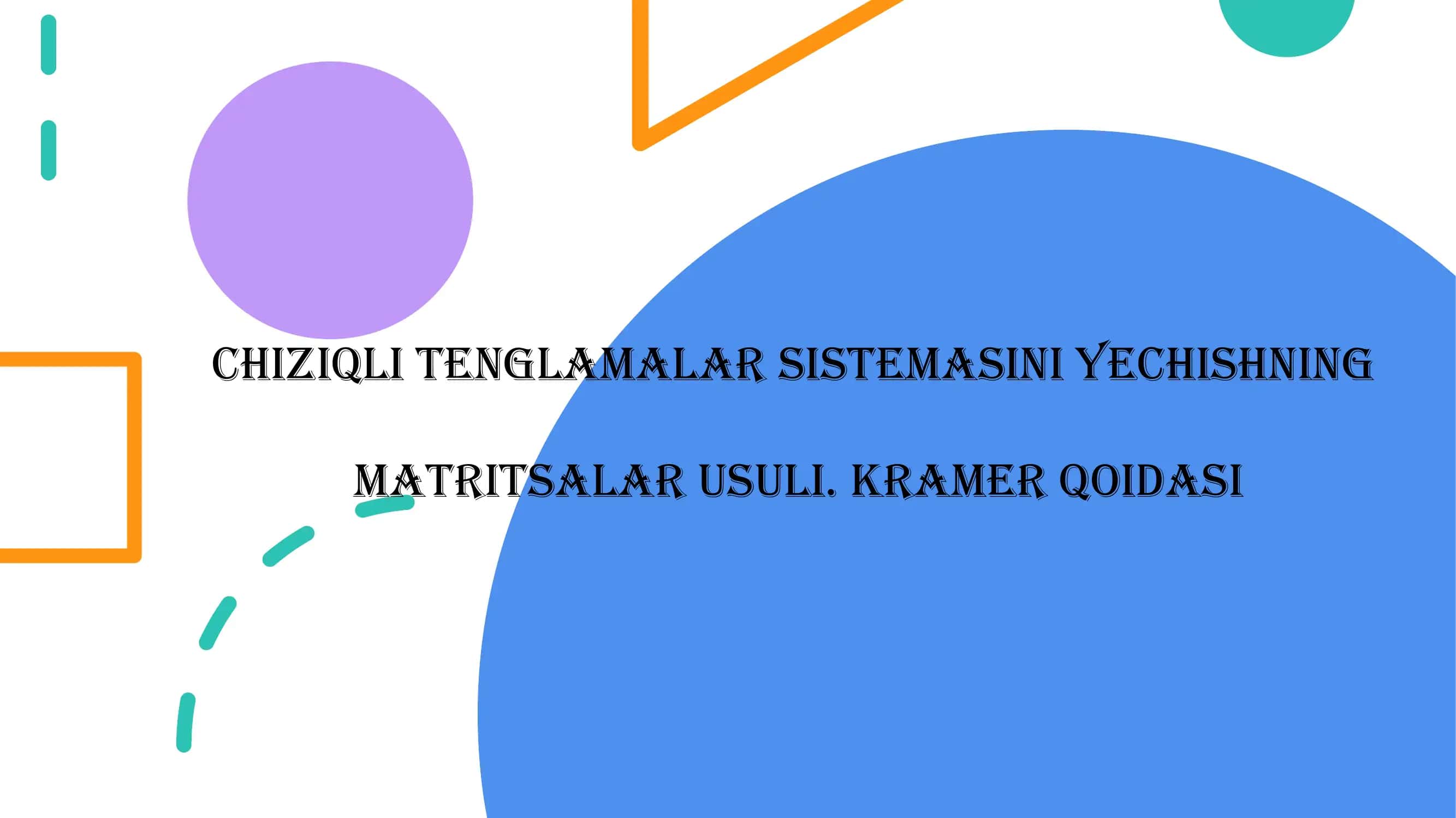 Chiziqli Tenglamalar Sistemasi 1