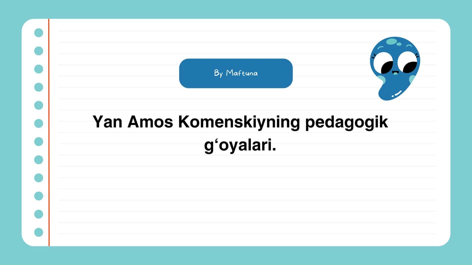 Yan Amos Komenskiyning pedagogik g‘oyalari 1