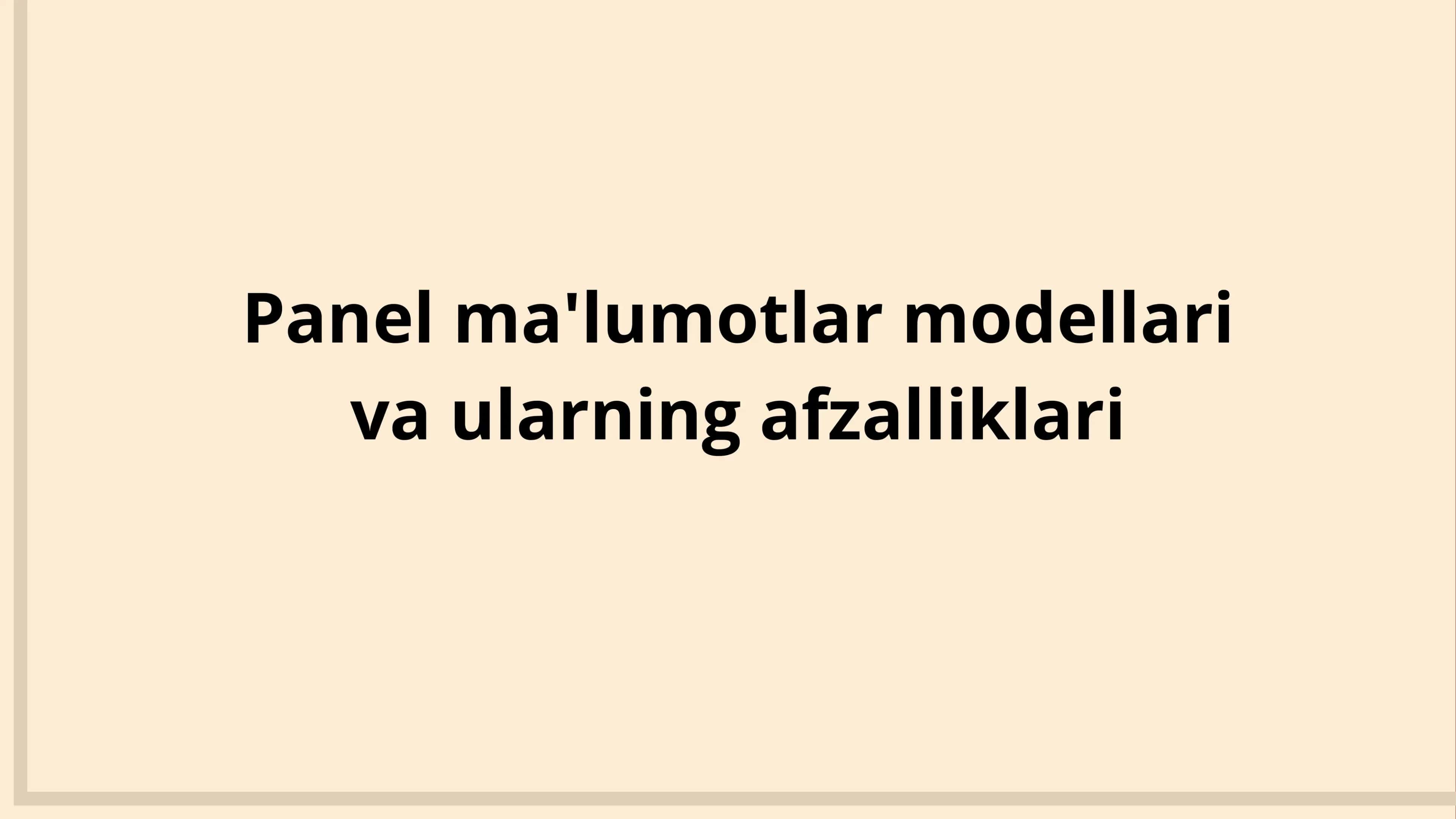 Panel ma'lumotlar modellari 1
