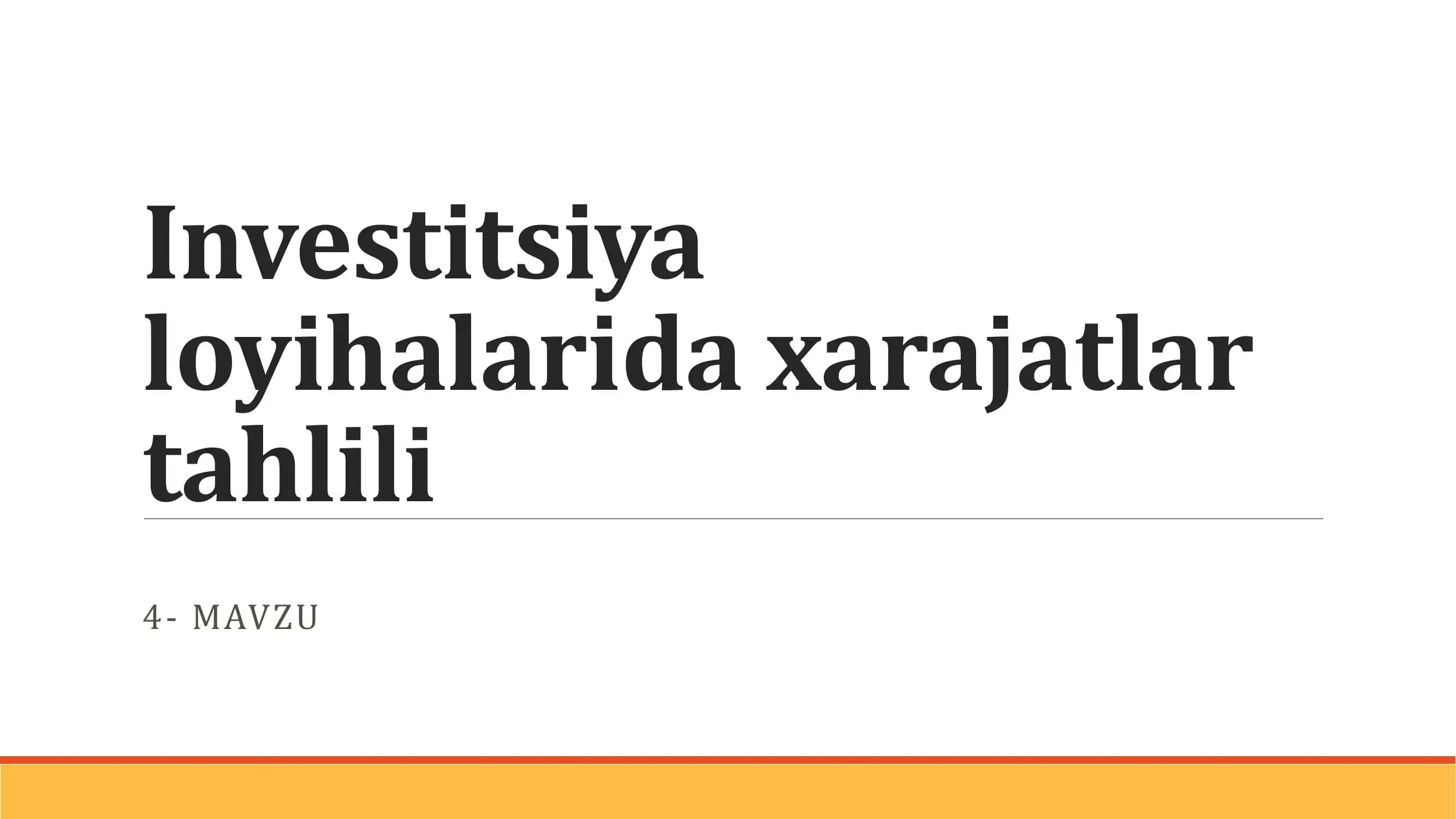 Investitsiya loyihalarida xarajatlar tahlili 1