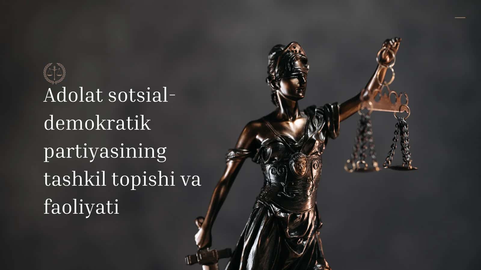 Adolat sotsial-demokratikpartiyasiningtashkil topishi vafaoliyati 1