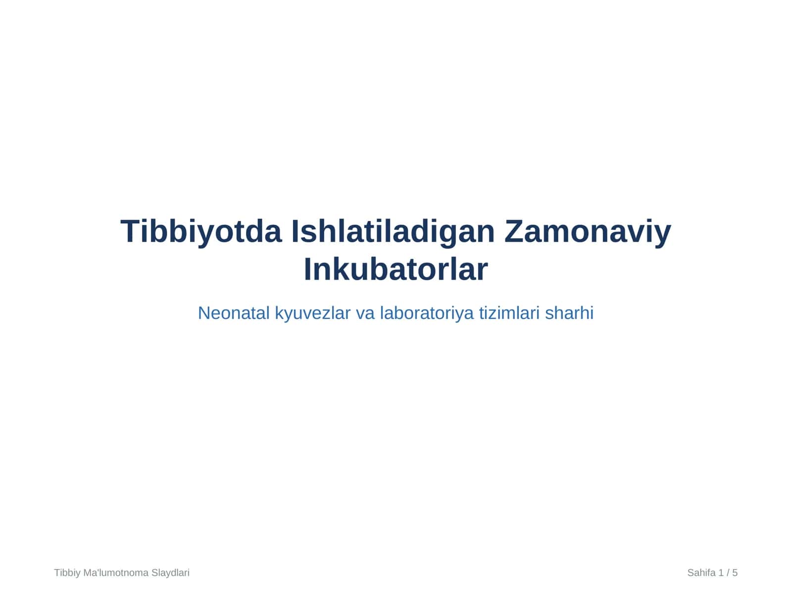 Tibbiyotda Ishlatiladigan Zamonaviy Inkubatorlar 1