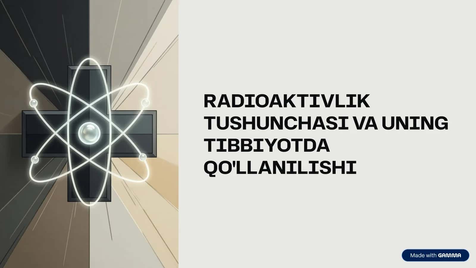 RADIOAKTIVLIK TUSHUNCHASI VA UNING TIBBIYOTDA QO'LLANILISHI 1