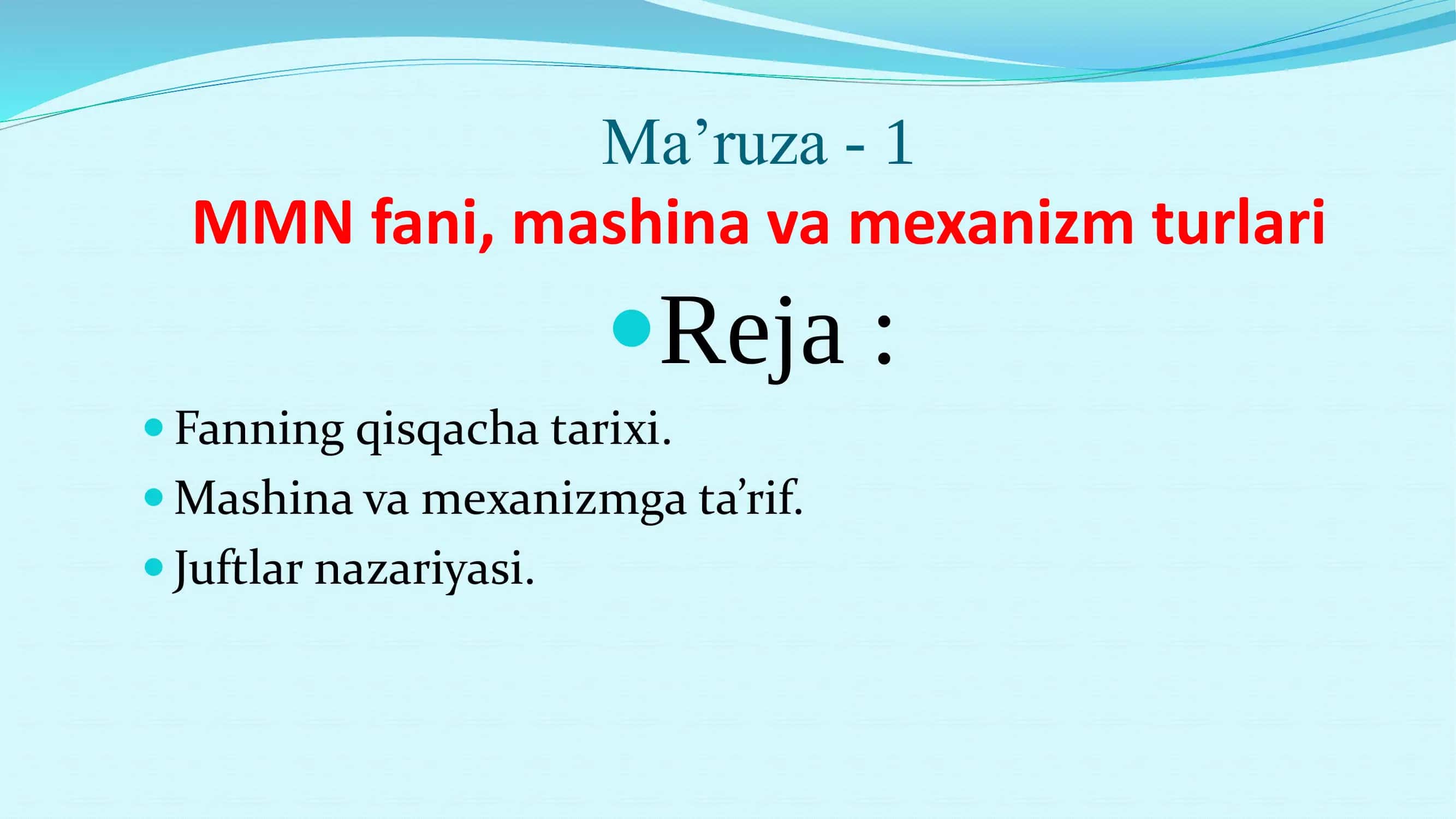 MMN fani, mashina va mexanizm turlari 1