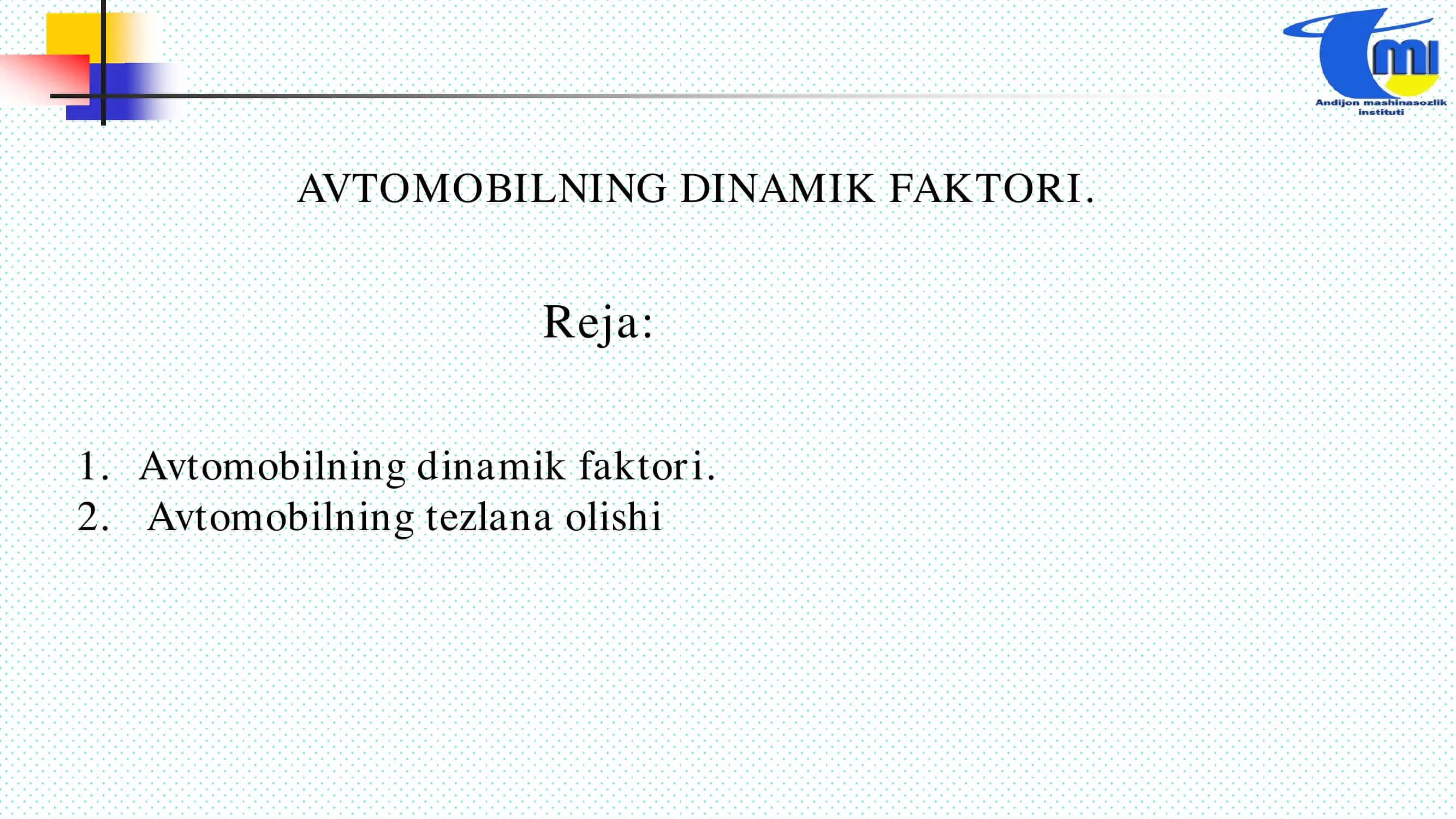 AVTOMOBILNING DINAMIK FAKTORI. 1