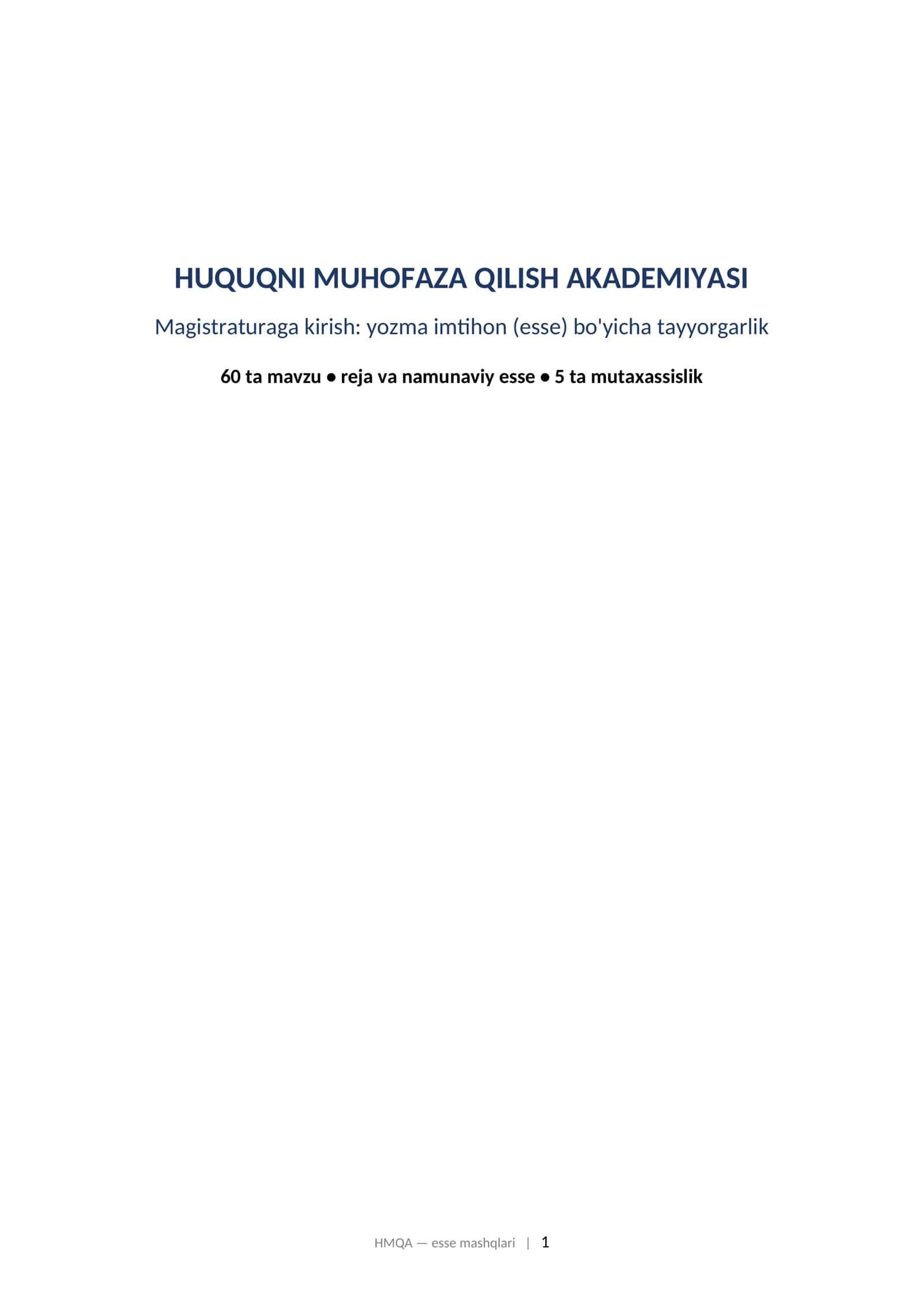 HUQUQNI MUHOFAZA QILISH AKADEMIYASI Magistraturaga kirish: yozma imtihon (esse) bo'yicha tayyorgarlik 1