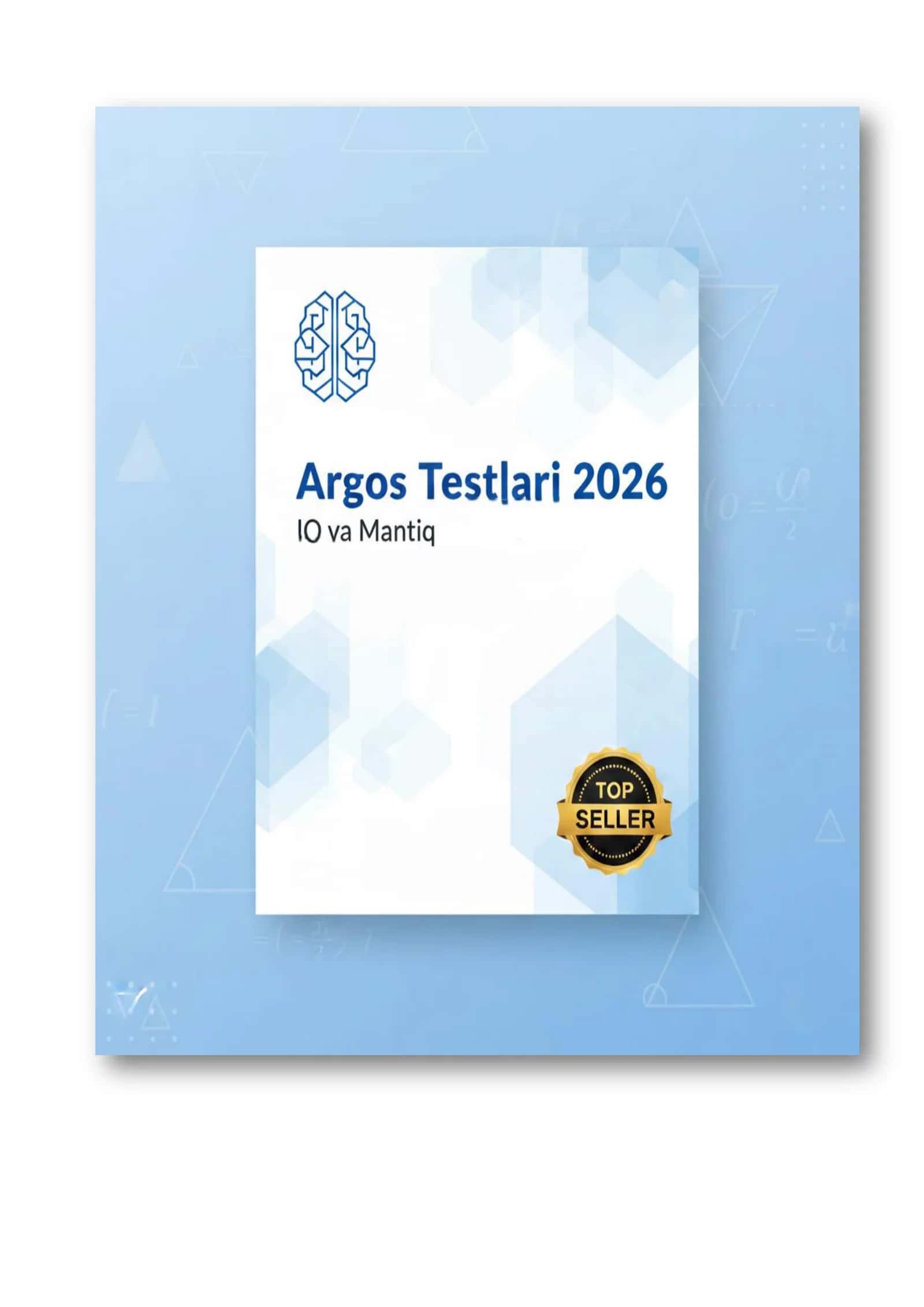 Argos Testlari 2026: IQ va Mantiq bo'yicha to'liq qo'llanma 1
