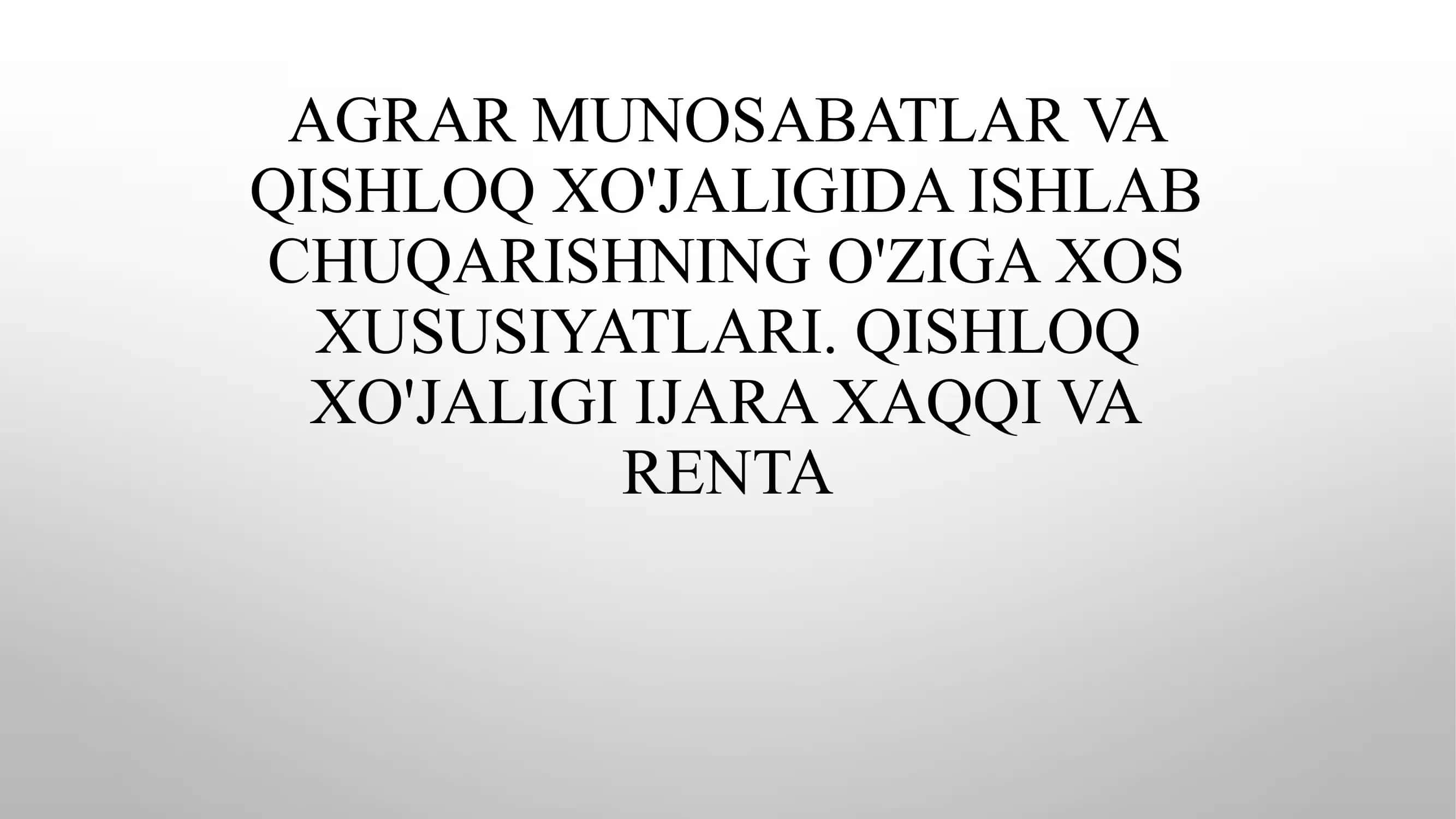 Agrar Munosabatlar va Qishloq xo'jaligida Ishlab Chiqarish 1