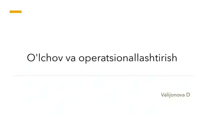 O'lchov va operatsionallashtirish 1